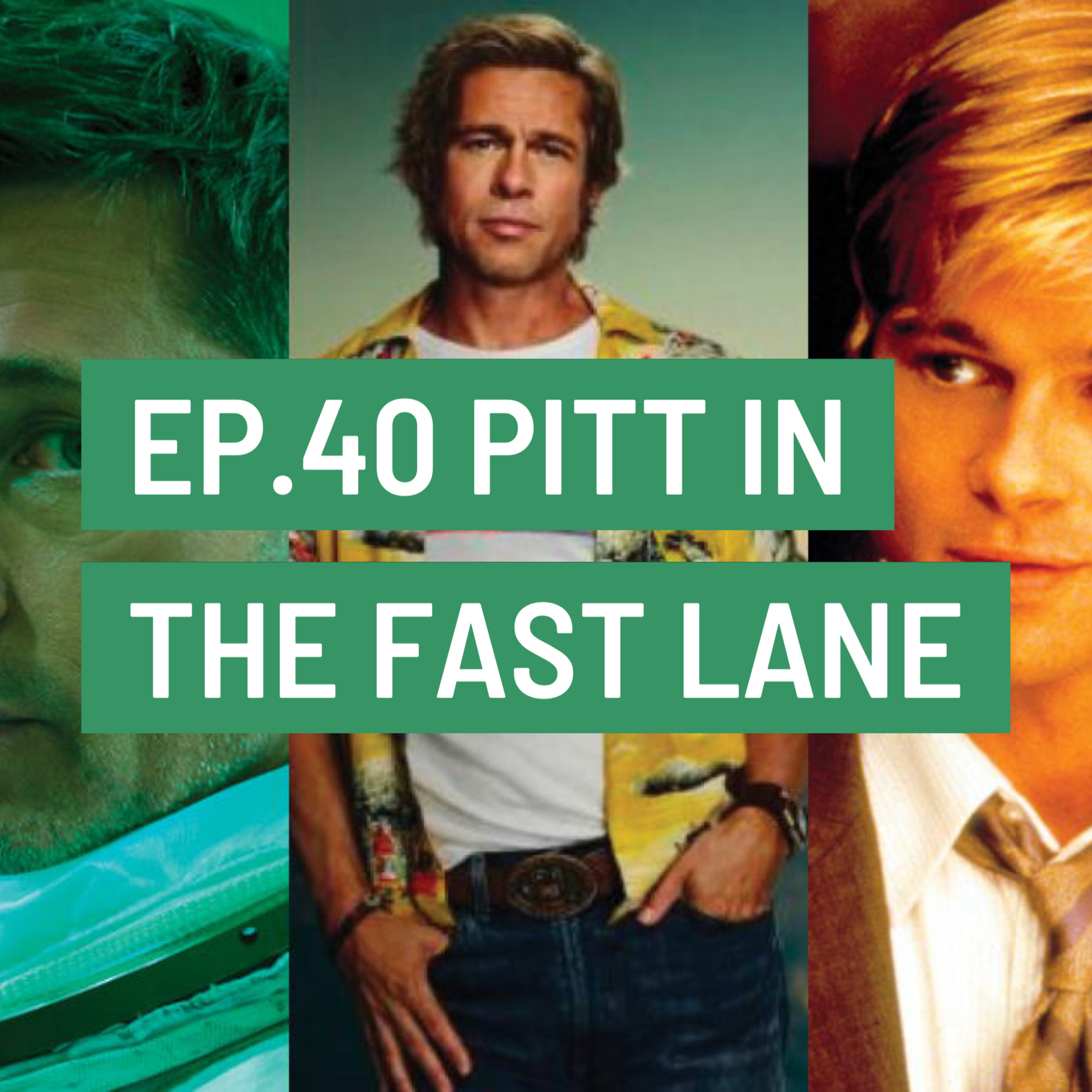 For Frodo Podcast Ep.40- Pitt in the Fast Lane