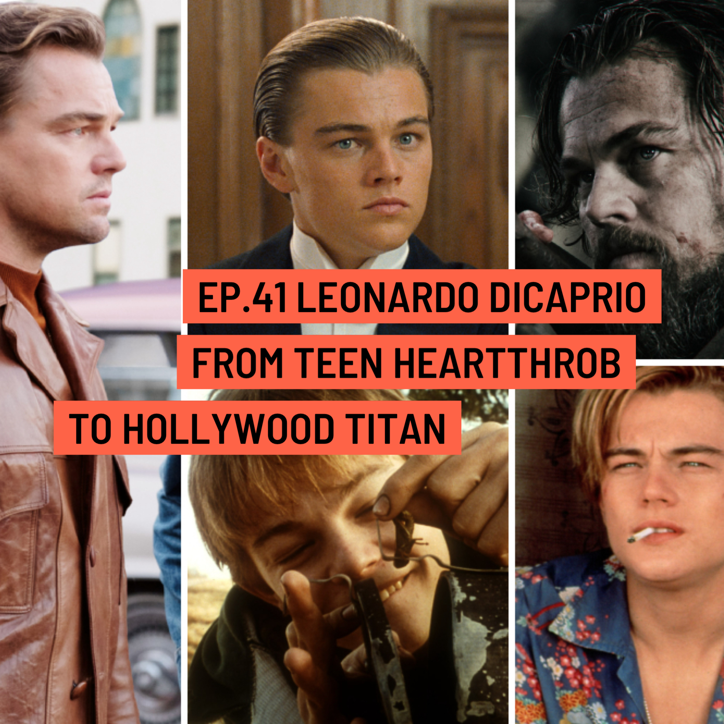 For Frodo Podcast Ep.41 Leonardo DiCaprio- From Heartthrob to Hollywood Titan