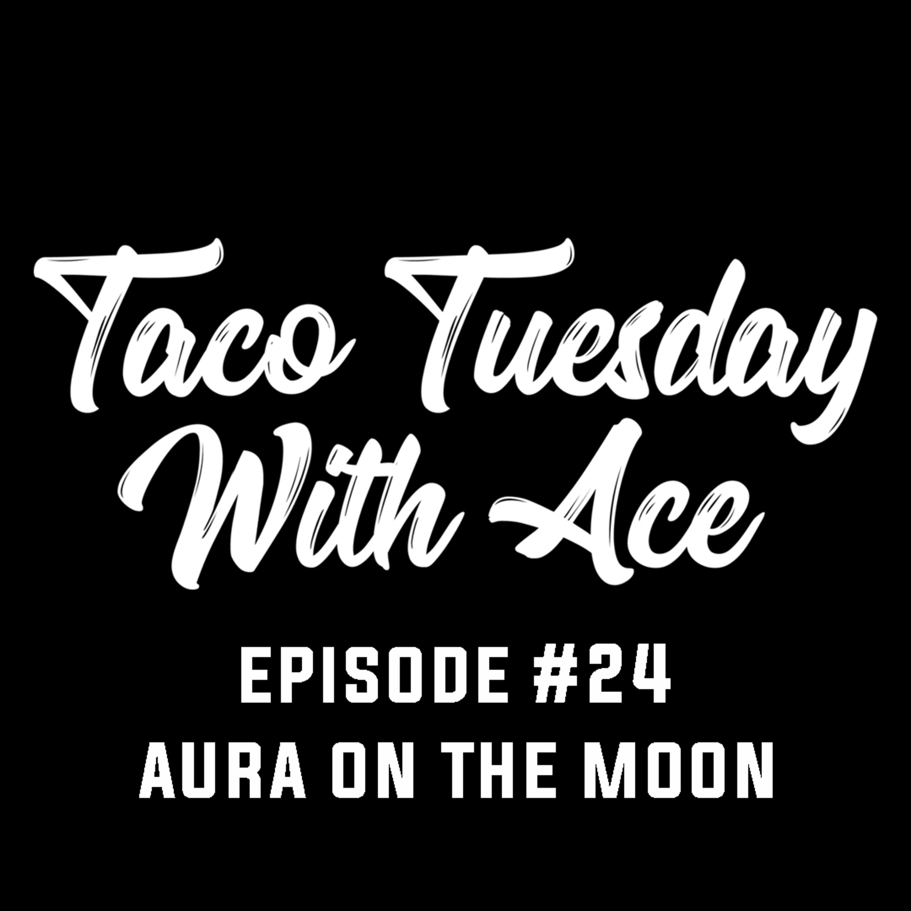 Taco Tuesday With Ace