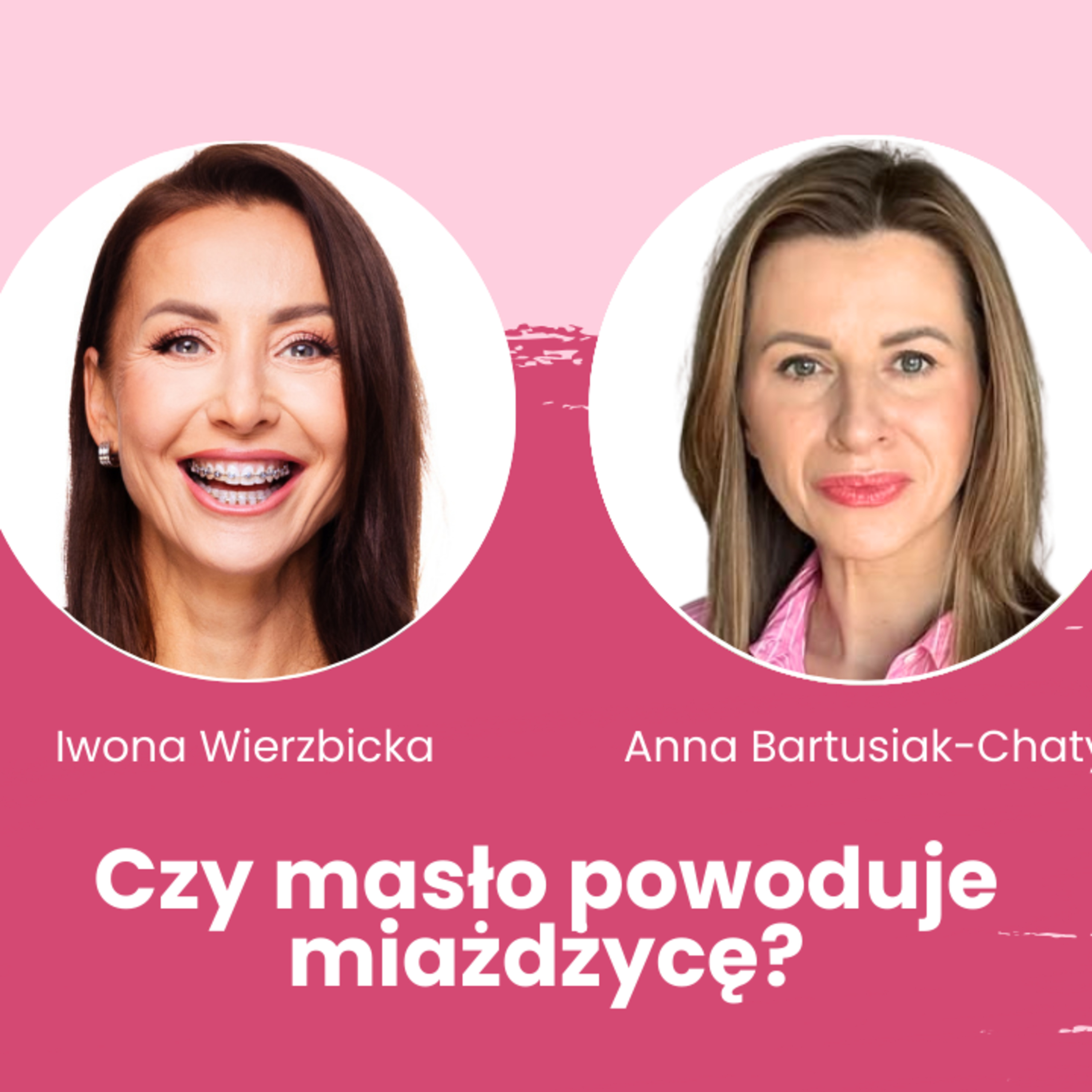 Iwona Wierzbicka – rozmowy o diecie, stylu życia i wszystkim, co na zdrowie wpływa