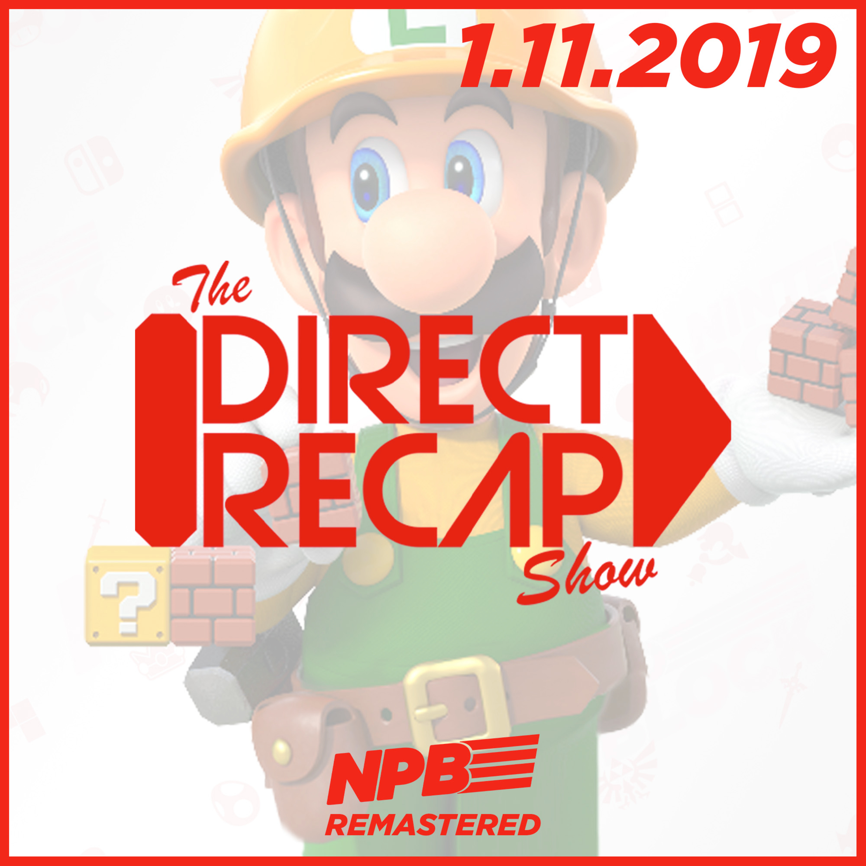DIRECT RECAP 1.11.2019: What Makes a Good Nintendo Direct  episode artwork