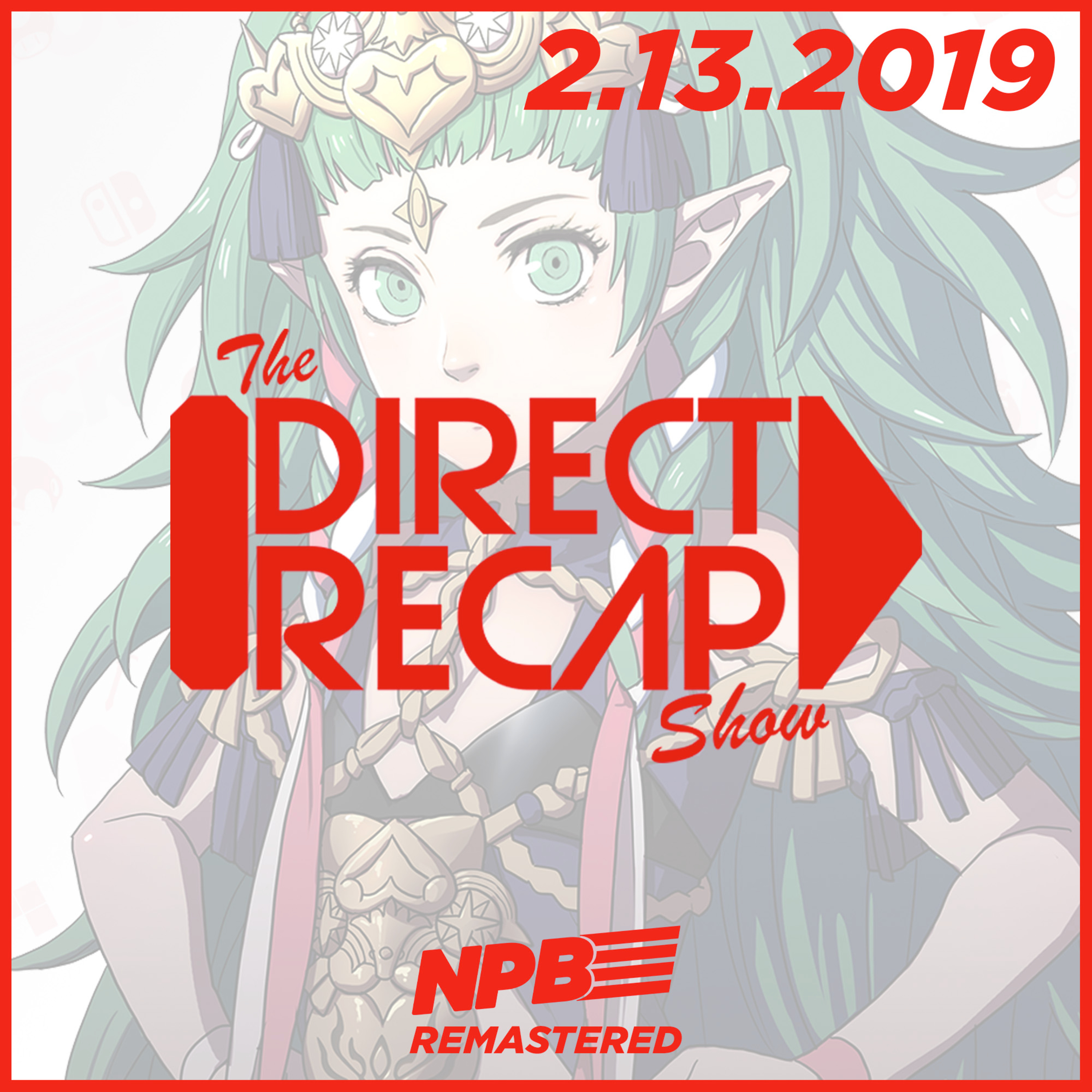 DIRECT RECAP 2.13.2019: Fire Emblem Three Houses Emerges from the Latest Direct episode artwork