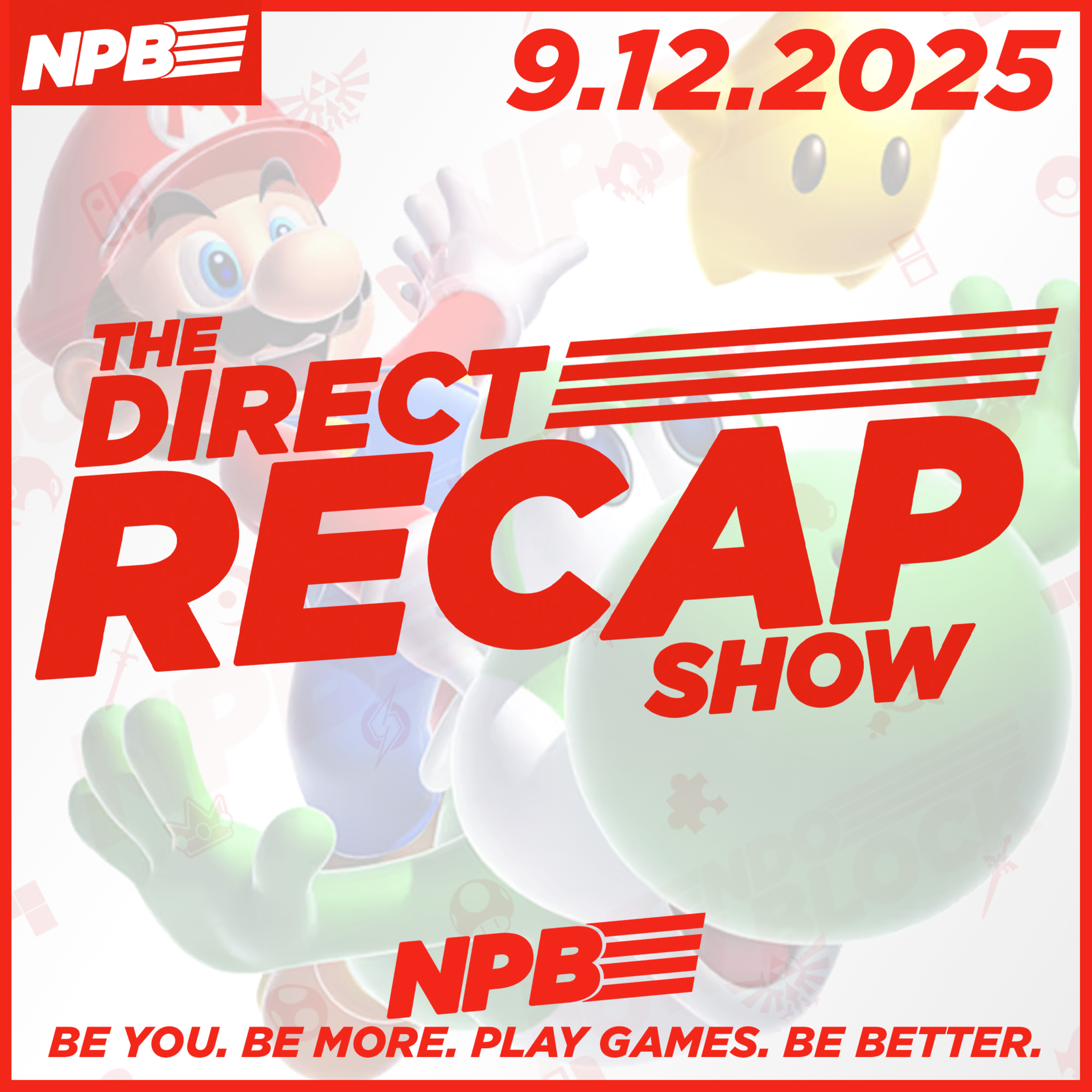 DIRECT RECAP 9.12.2025: Mario's 40th Anniversary, Mario Galaxy, Fire Emblem, & Metroid Shine episode artwork