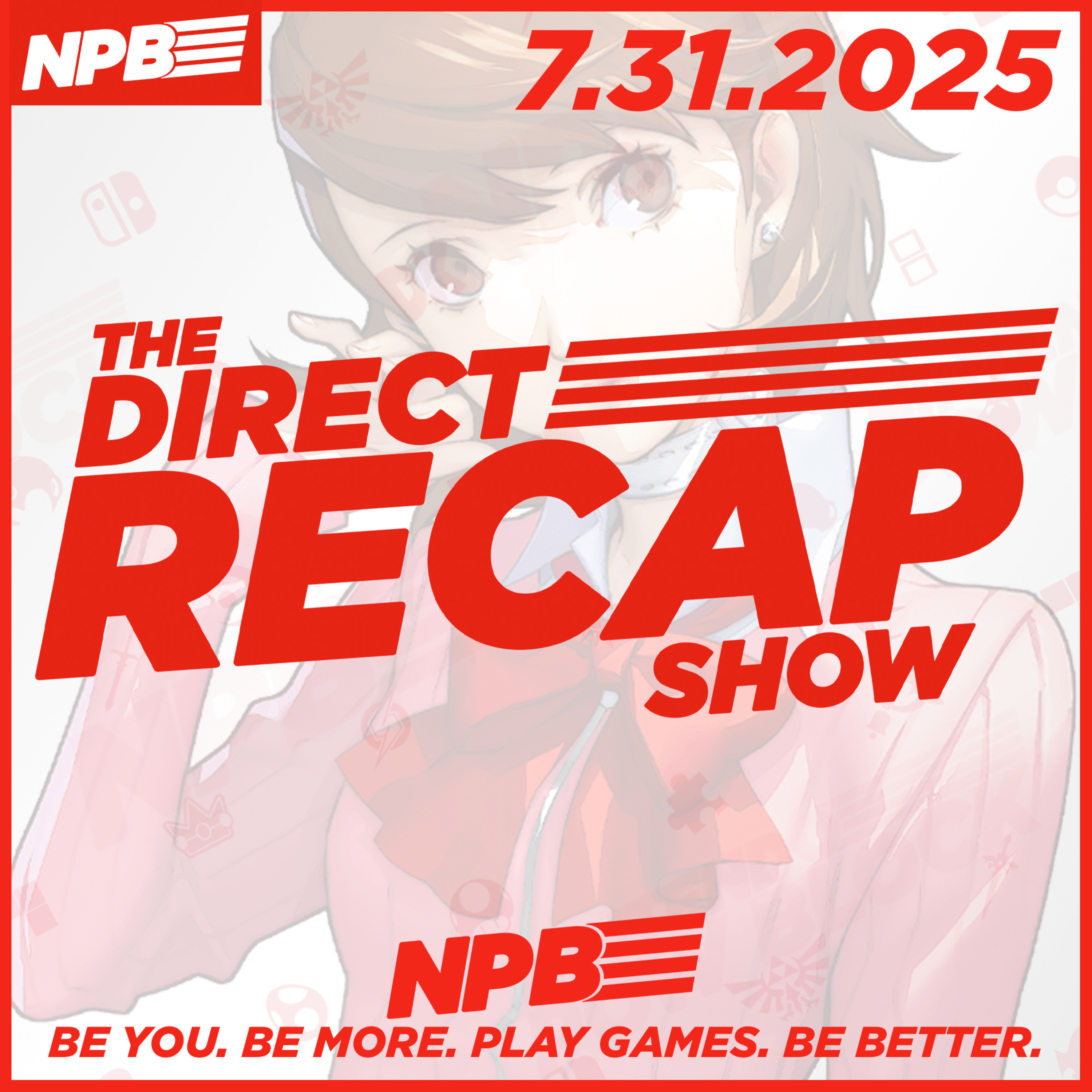 DIRECT RECAP 7.31.2025: Persona 3 Reload, Monster Hunter Stories 3, Octopath Traveler 0, and More episode artwork