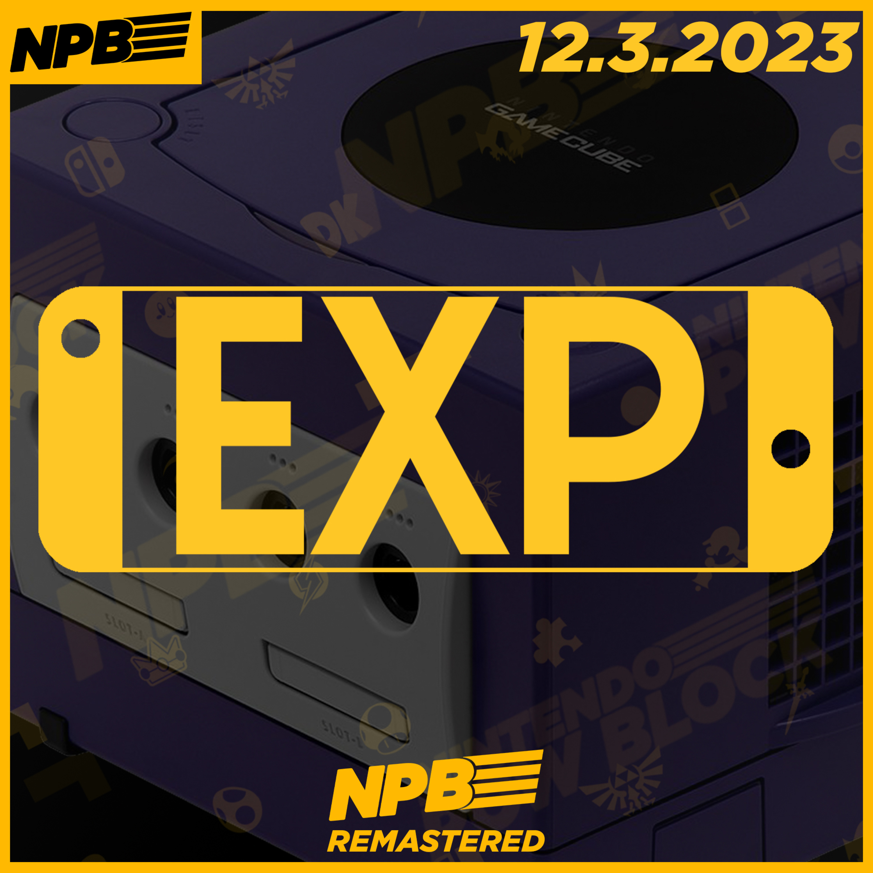 EXP: Time Capsule Part 3: Nintendo GameCube and Wii episode artwork