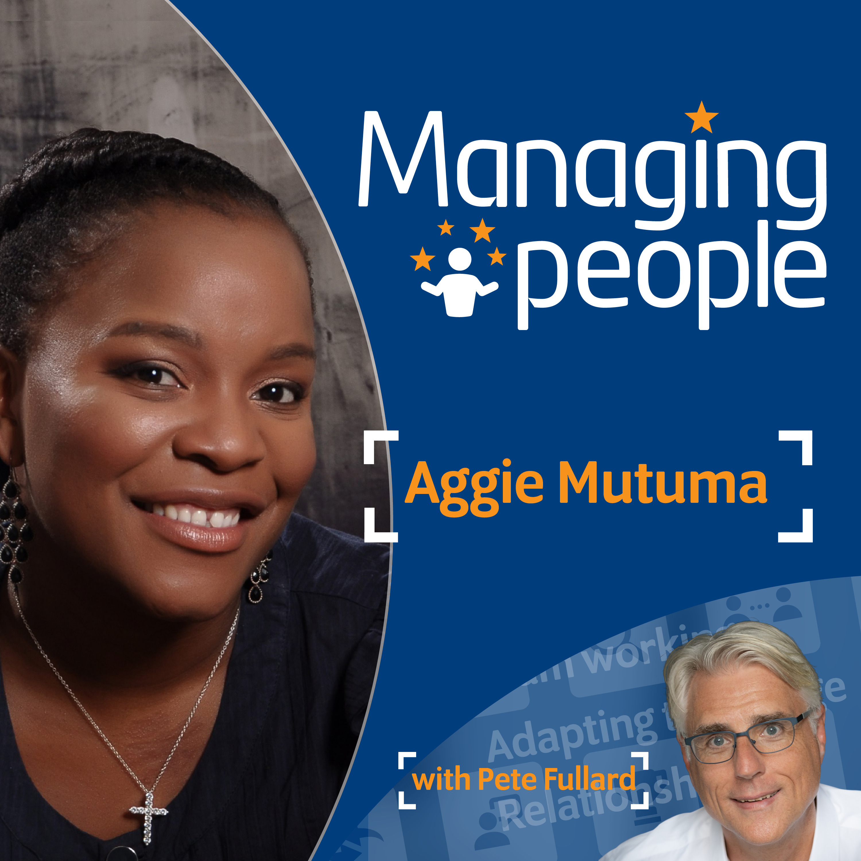 Managing People Podcast - Aggie Mutuma episode artwork