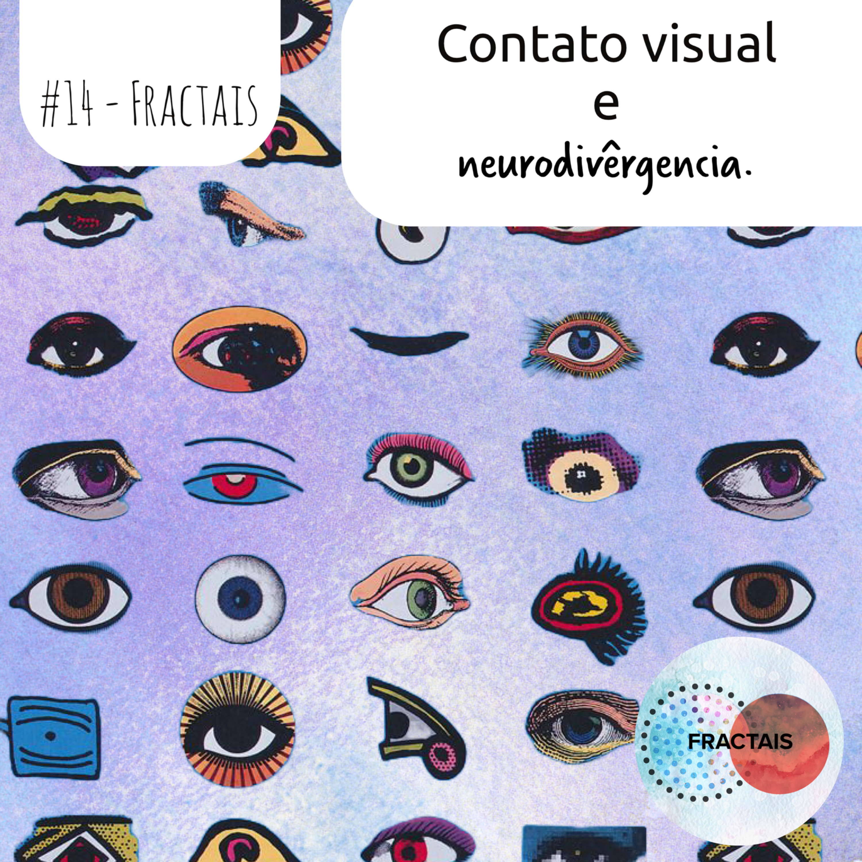 Fractais - Caminhos típicos por pessoas atípicas Neurodivergente, autismo, TDAH e altas habilidades