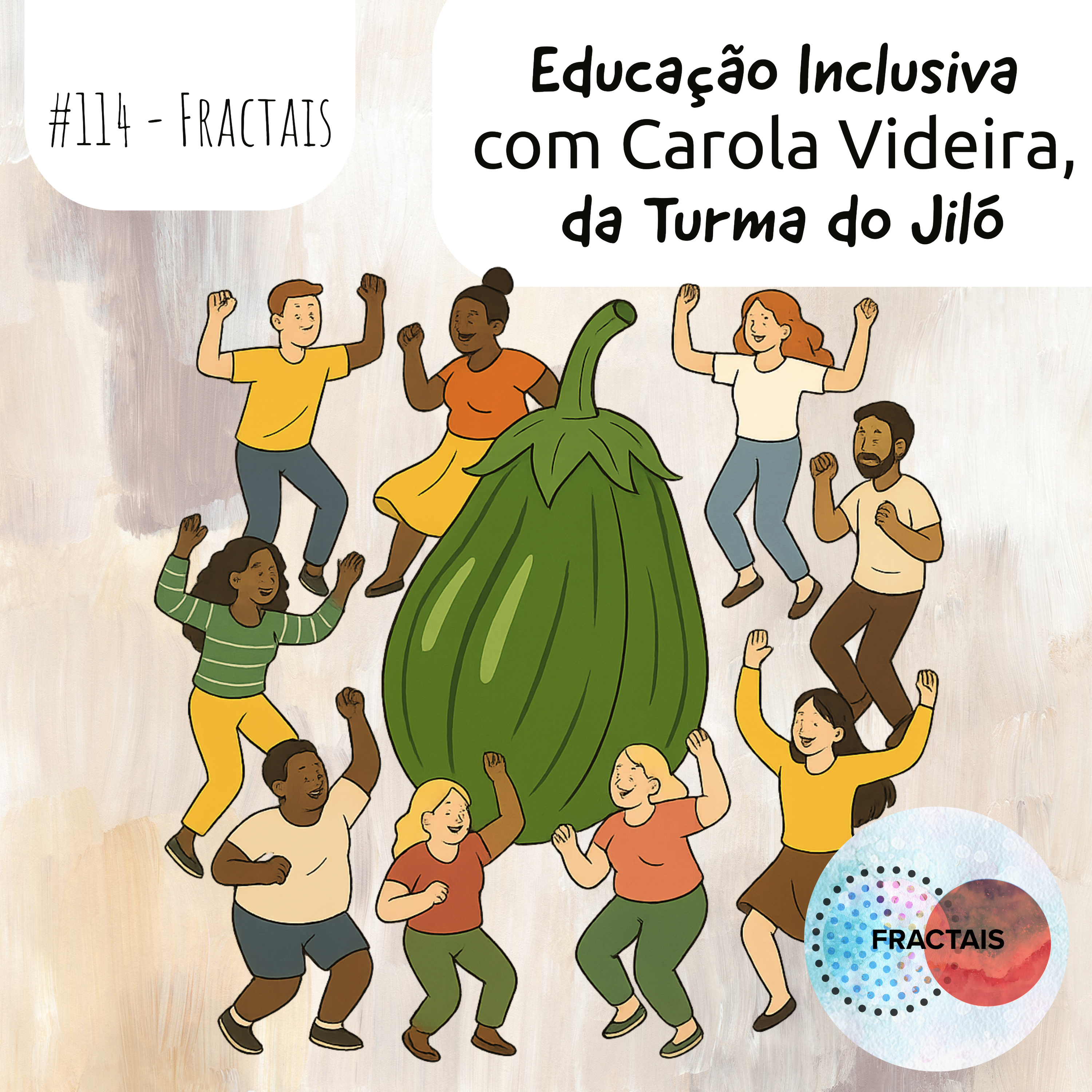 Educação Inclusiva com Carola Videira, da Turma do Jiló Educação Inclusiva com Carola Videira, da Turma do Jiló