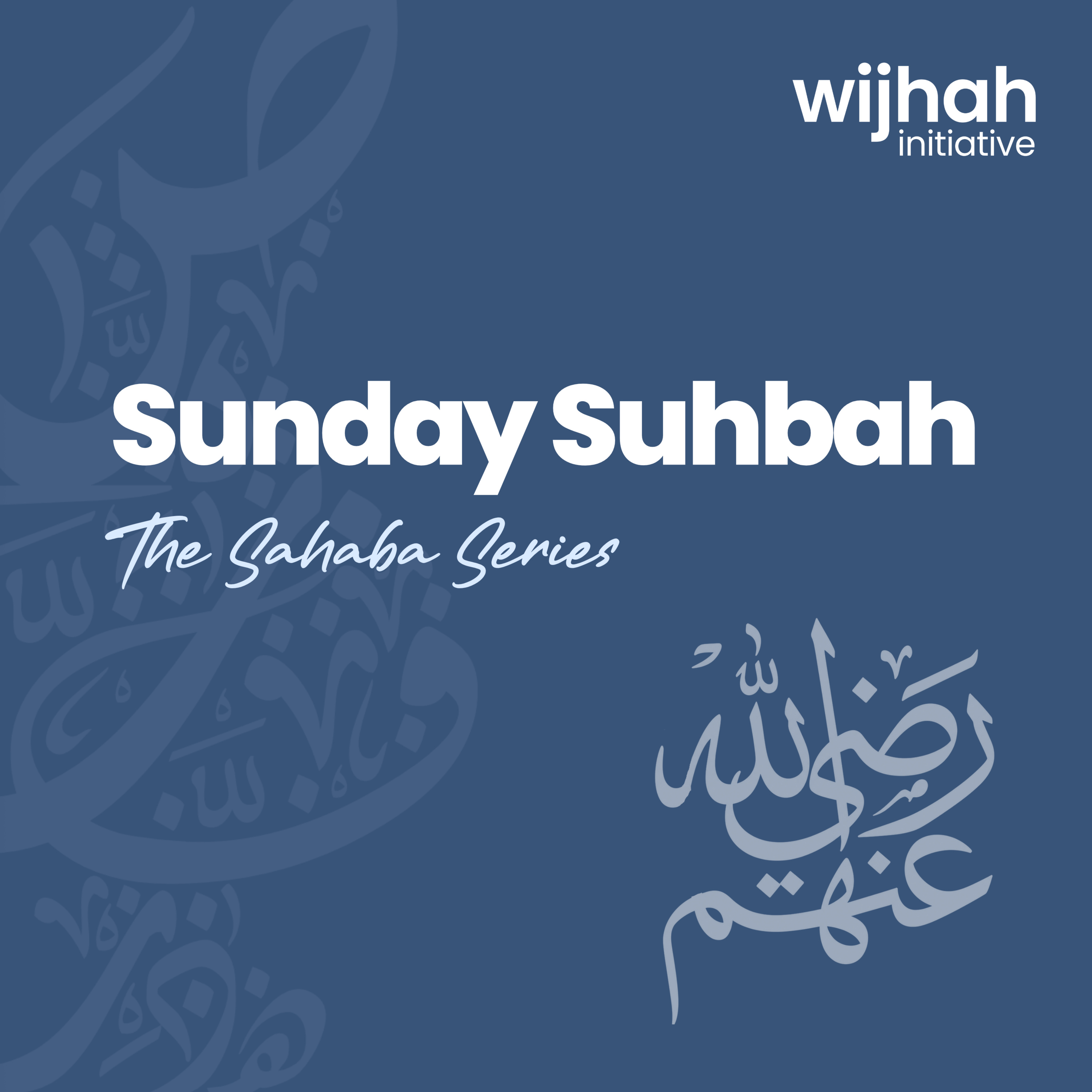 The Sahaba Series - Episode 15