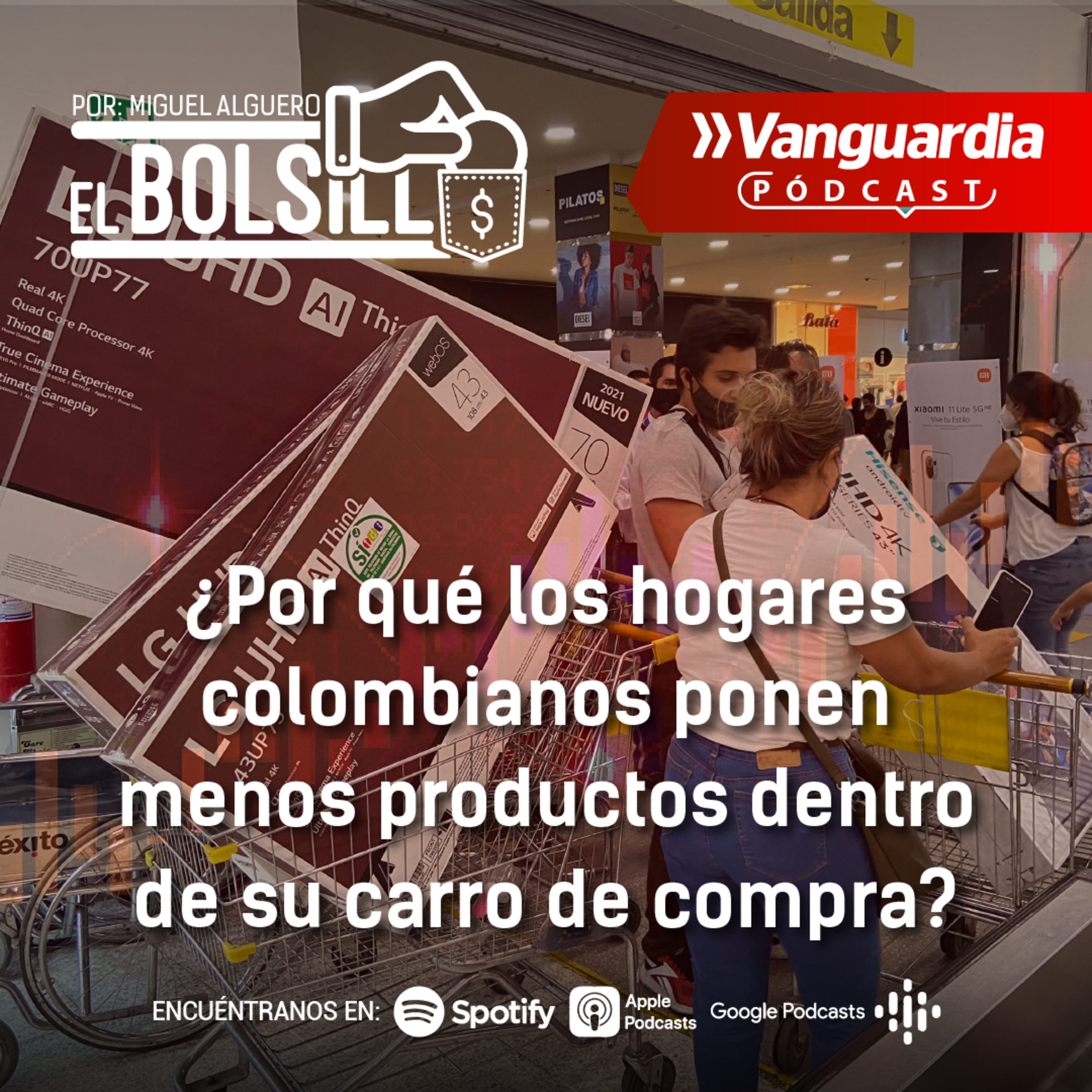 Hogares colombianos ponen entre 3 y 4 productos menos en su carro de compra por la caída del gasto y la inflación episode artwork