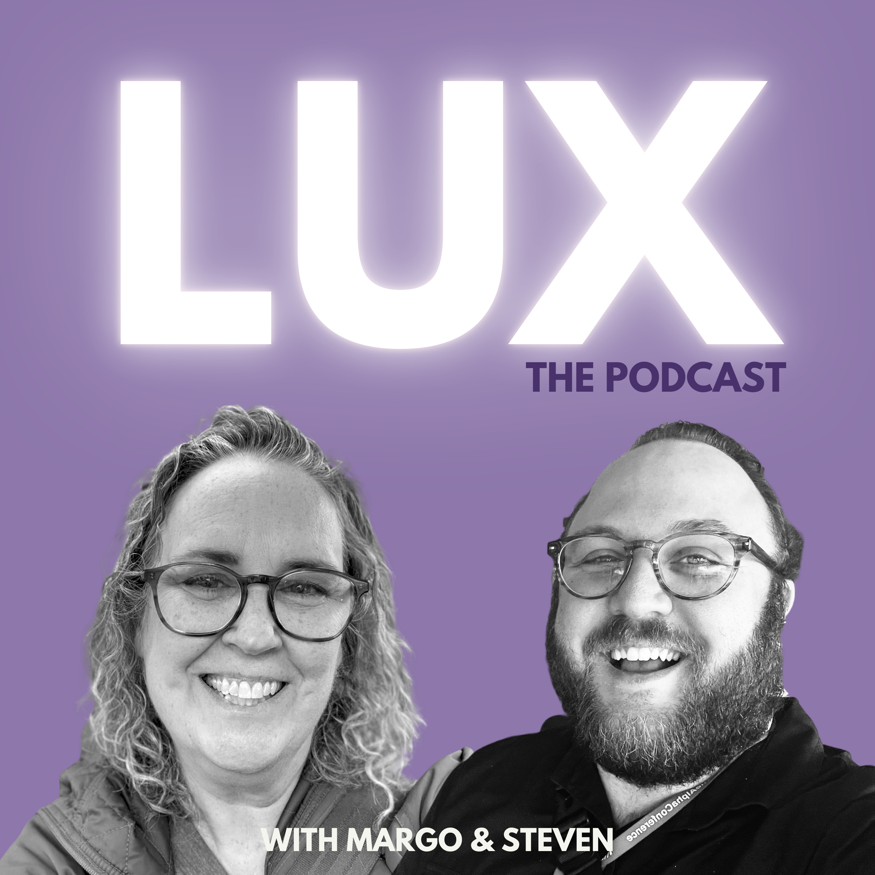 LUX | The Podcast