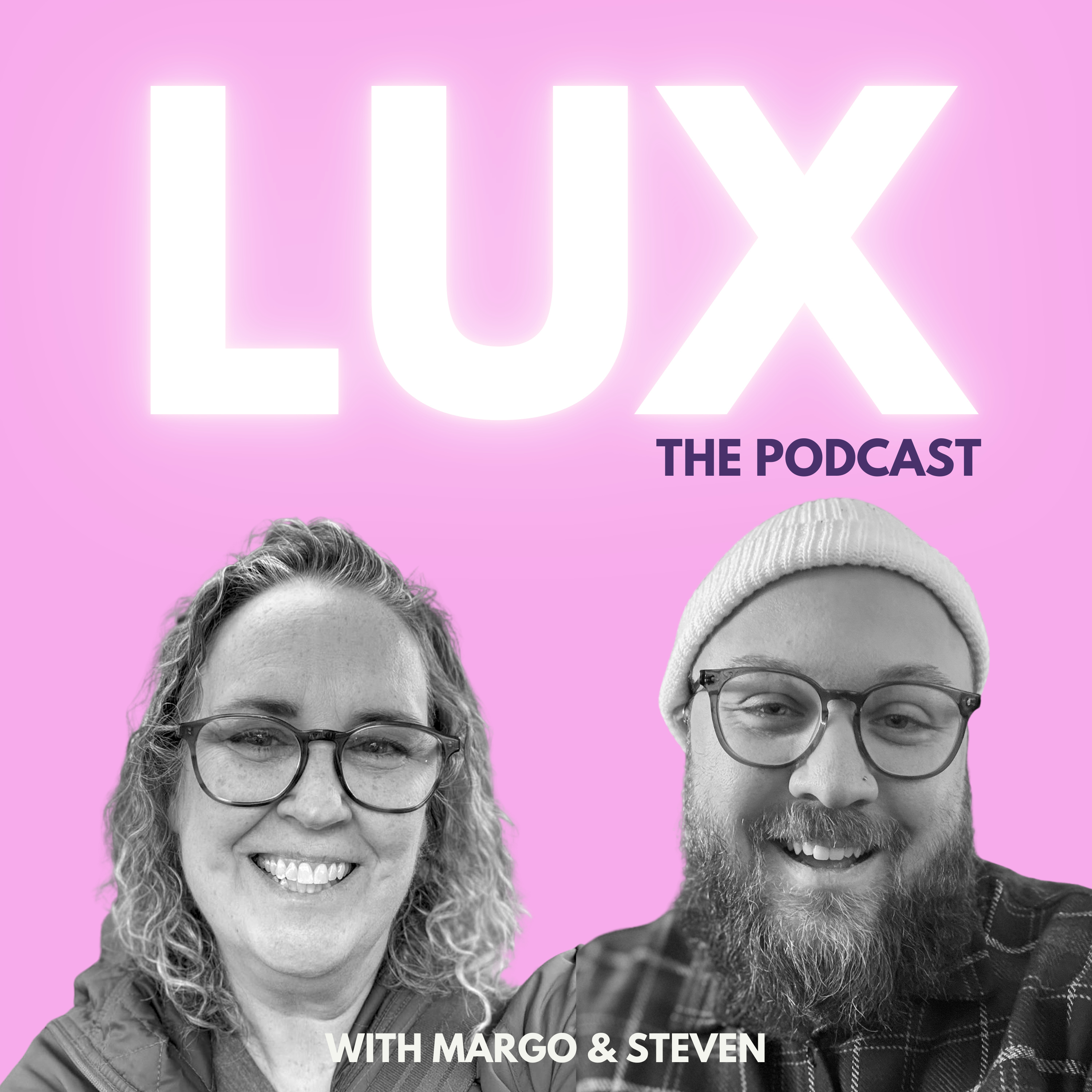 LUX | The Podcast