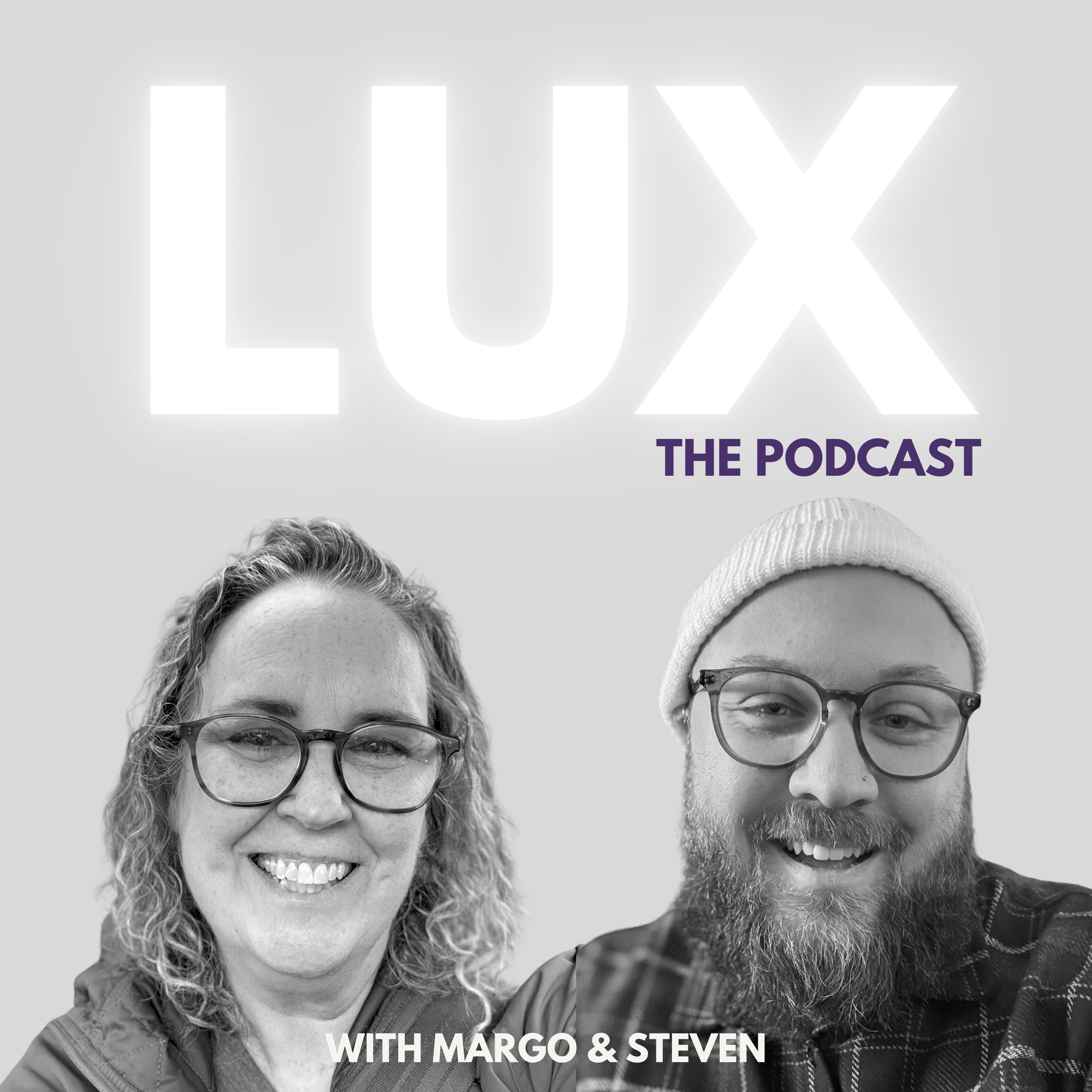 LUX | The Podcast