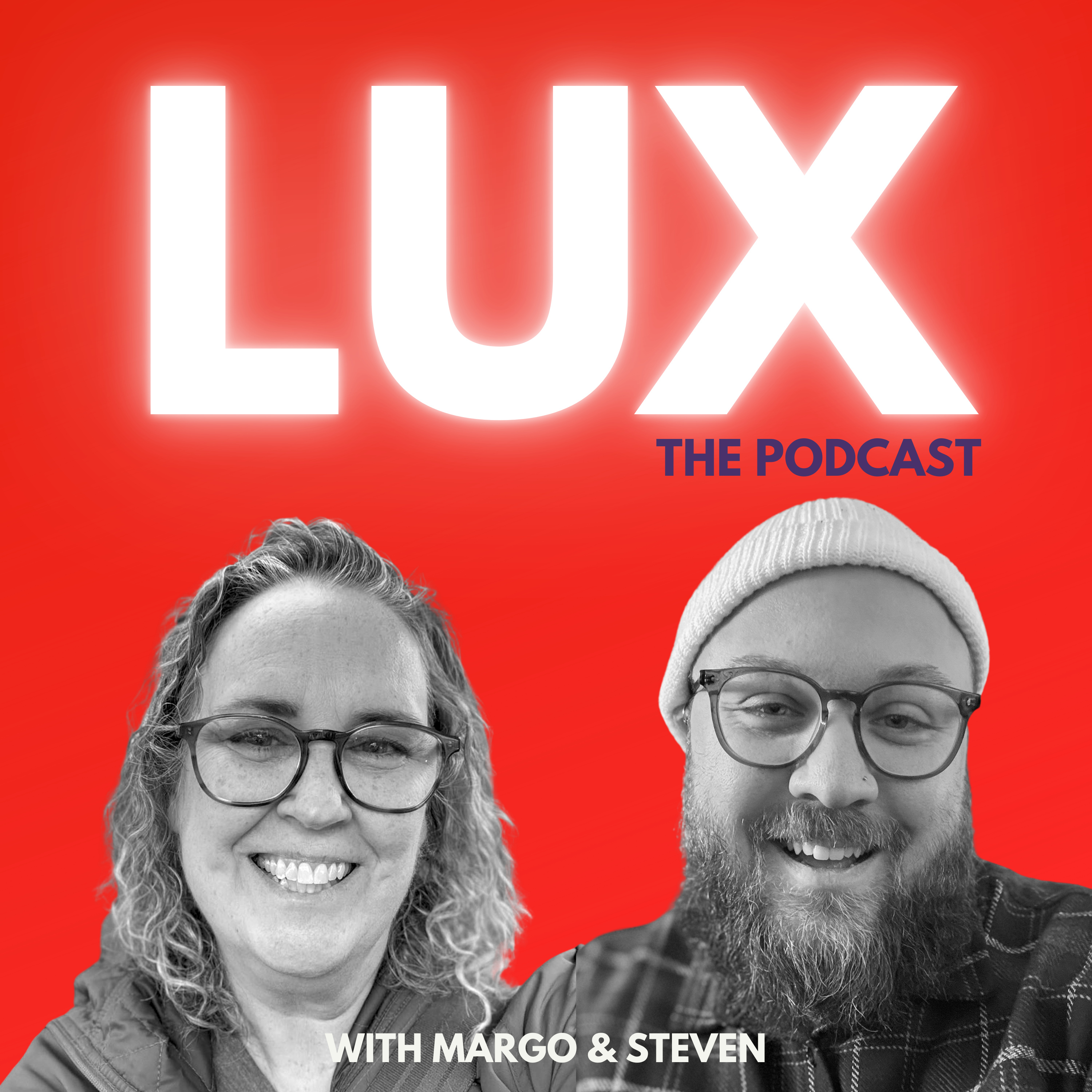 LUX | The Podcast