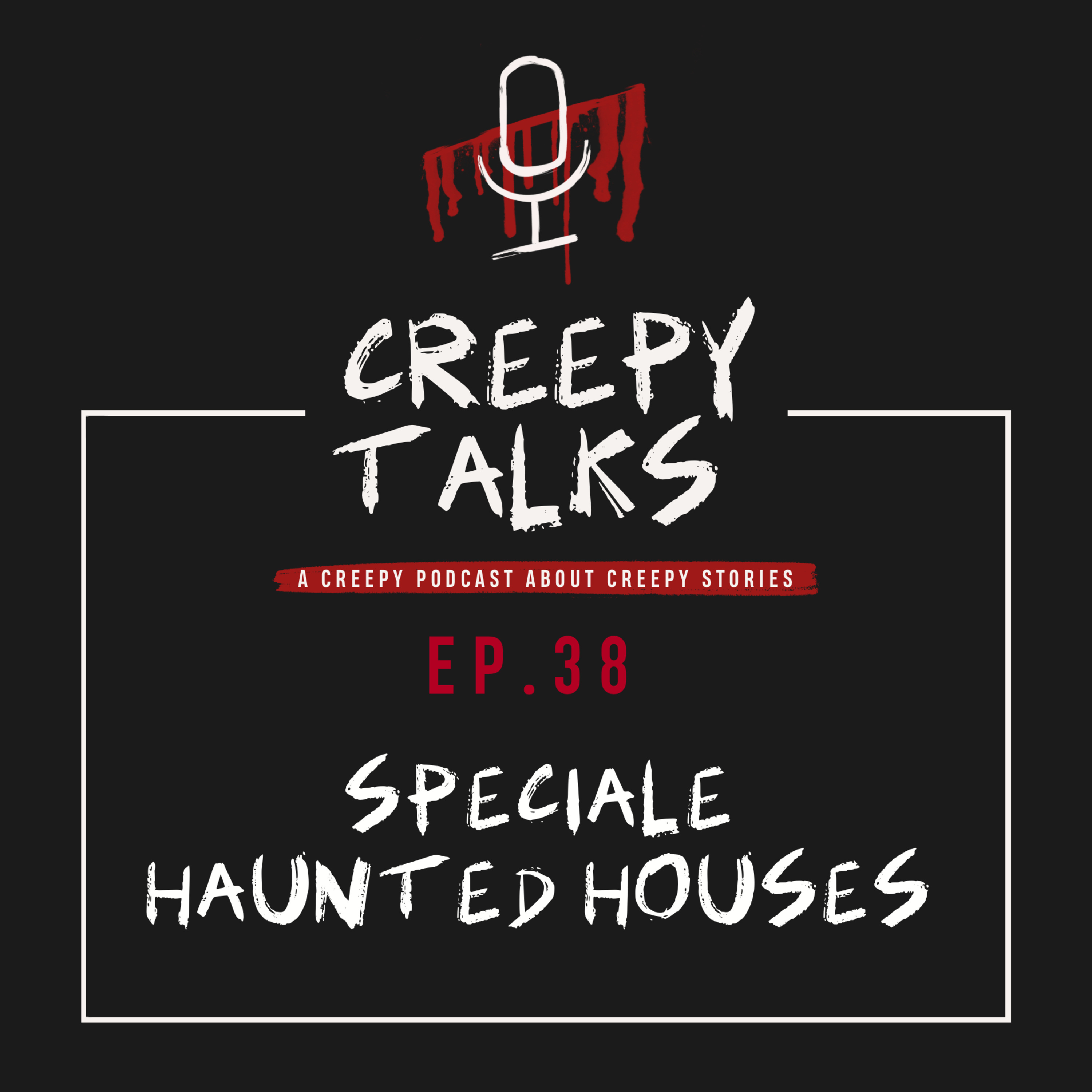 Ep. 38 - Speciale Haunted Houses