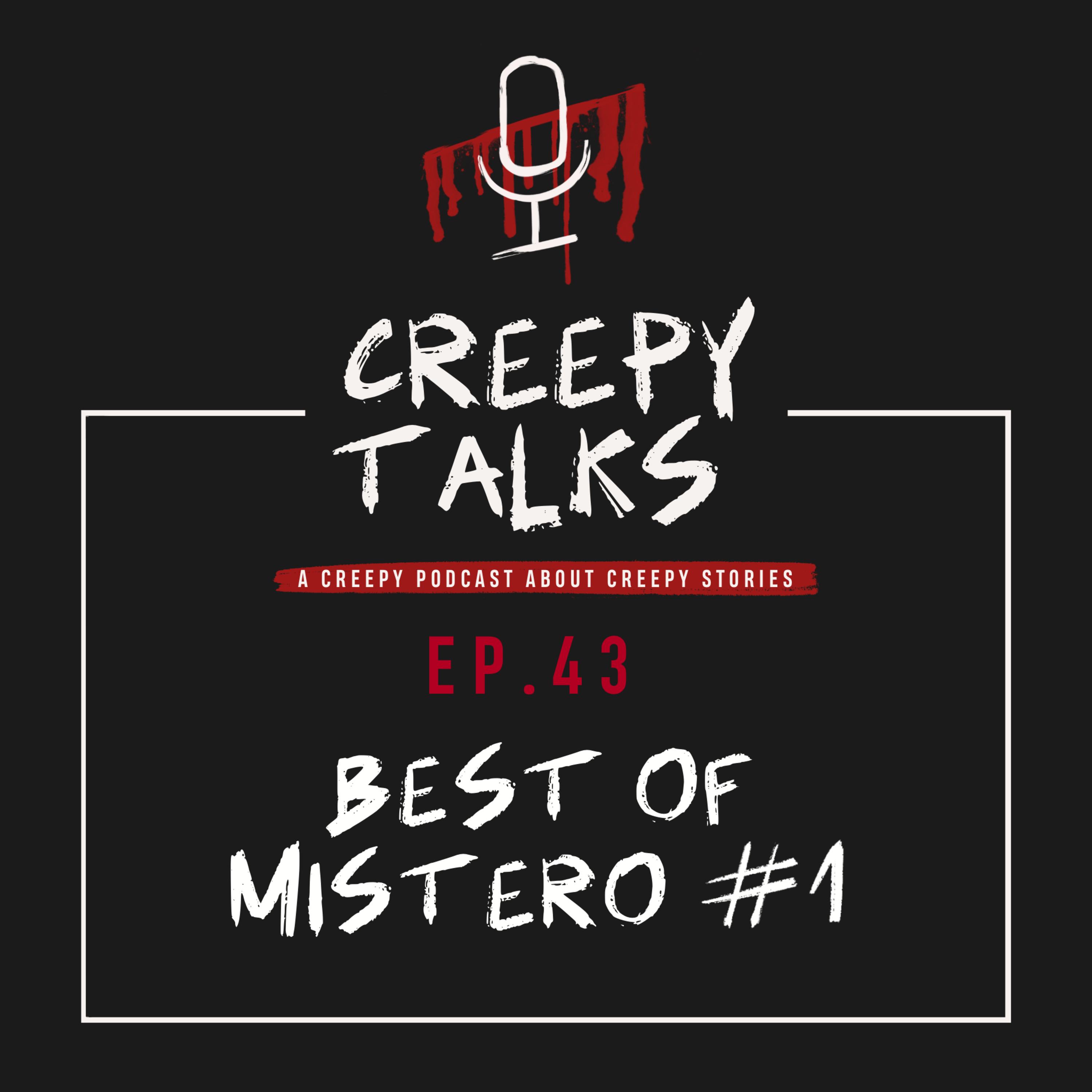 Ep. 43 - Best of Mistero #1