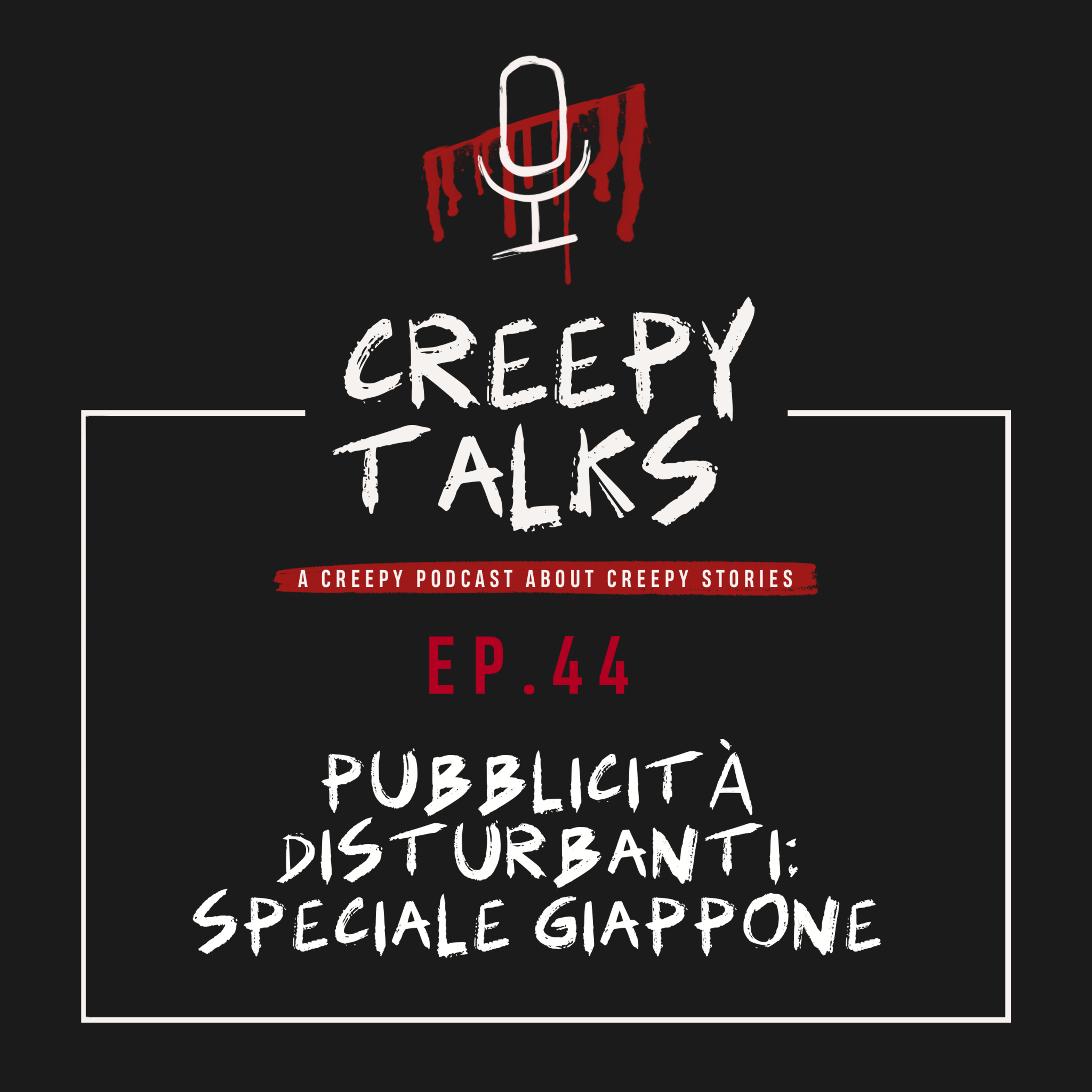 Ep. 44 - Pubblicità disturbanti: speciale Giappone