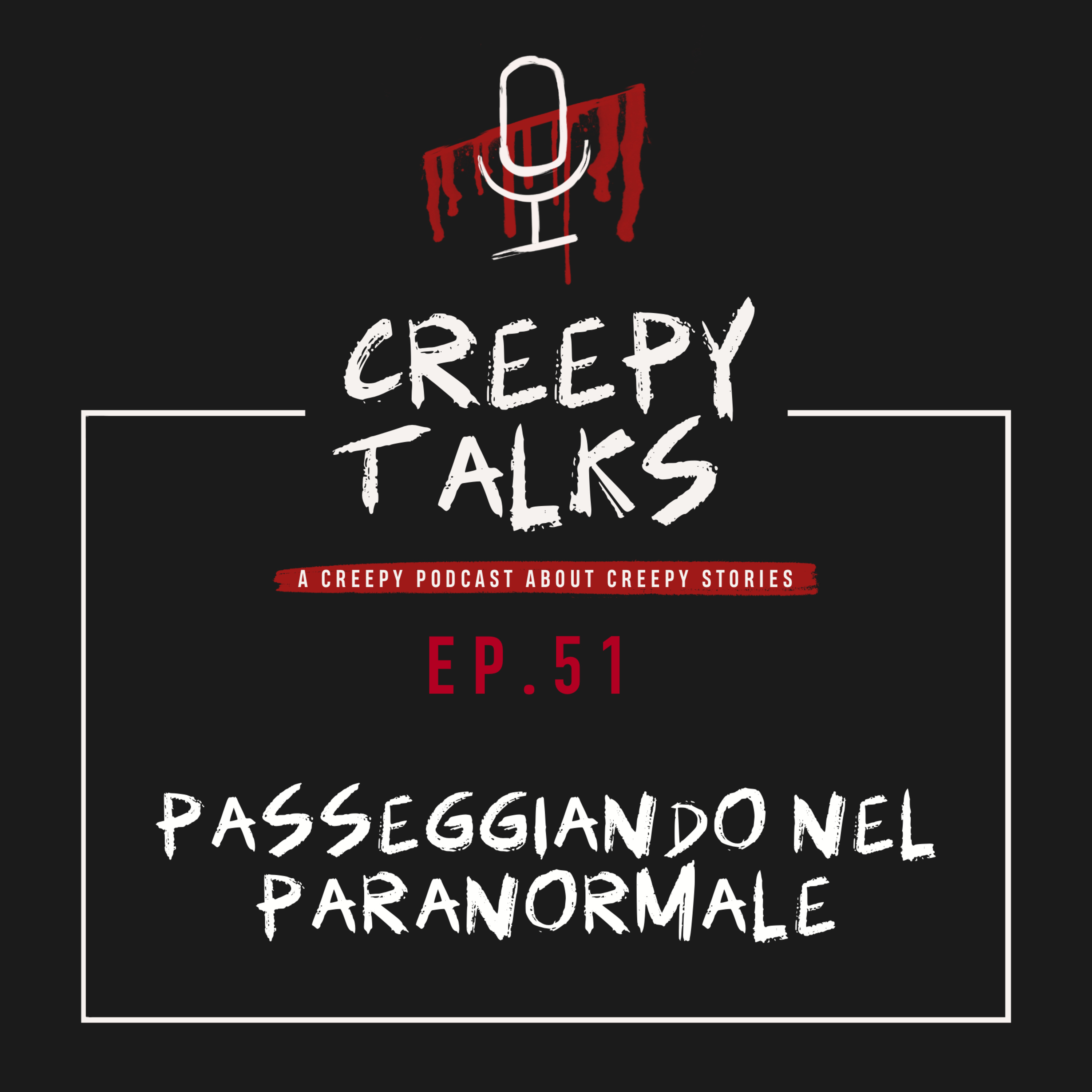 Ep. 51 - Passeggiando nel paranormale