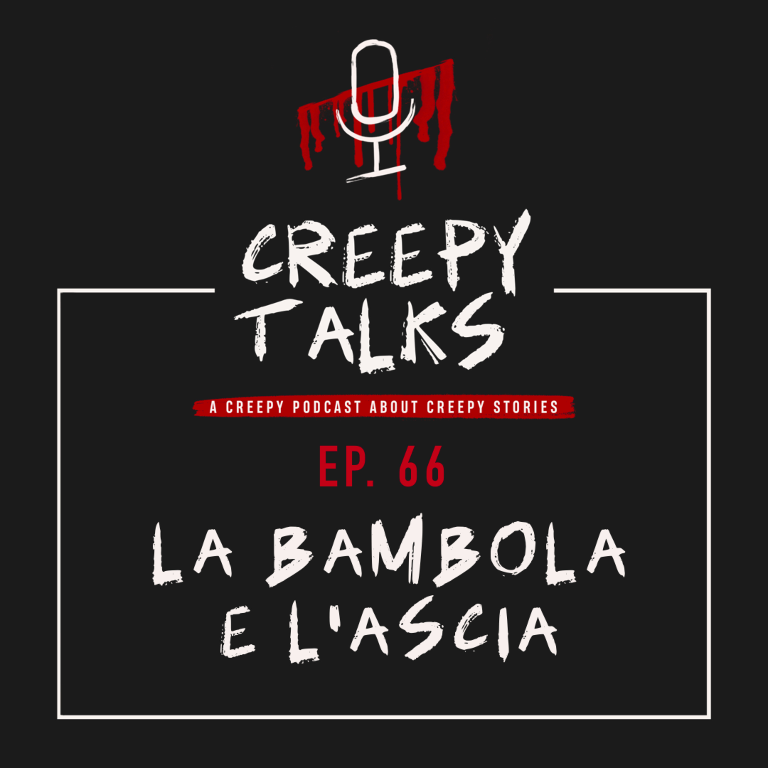Ep. 66 - La bambola e l'ascia