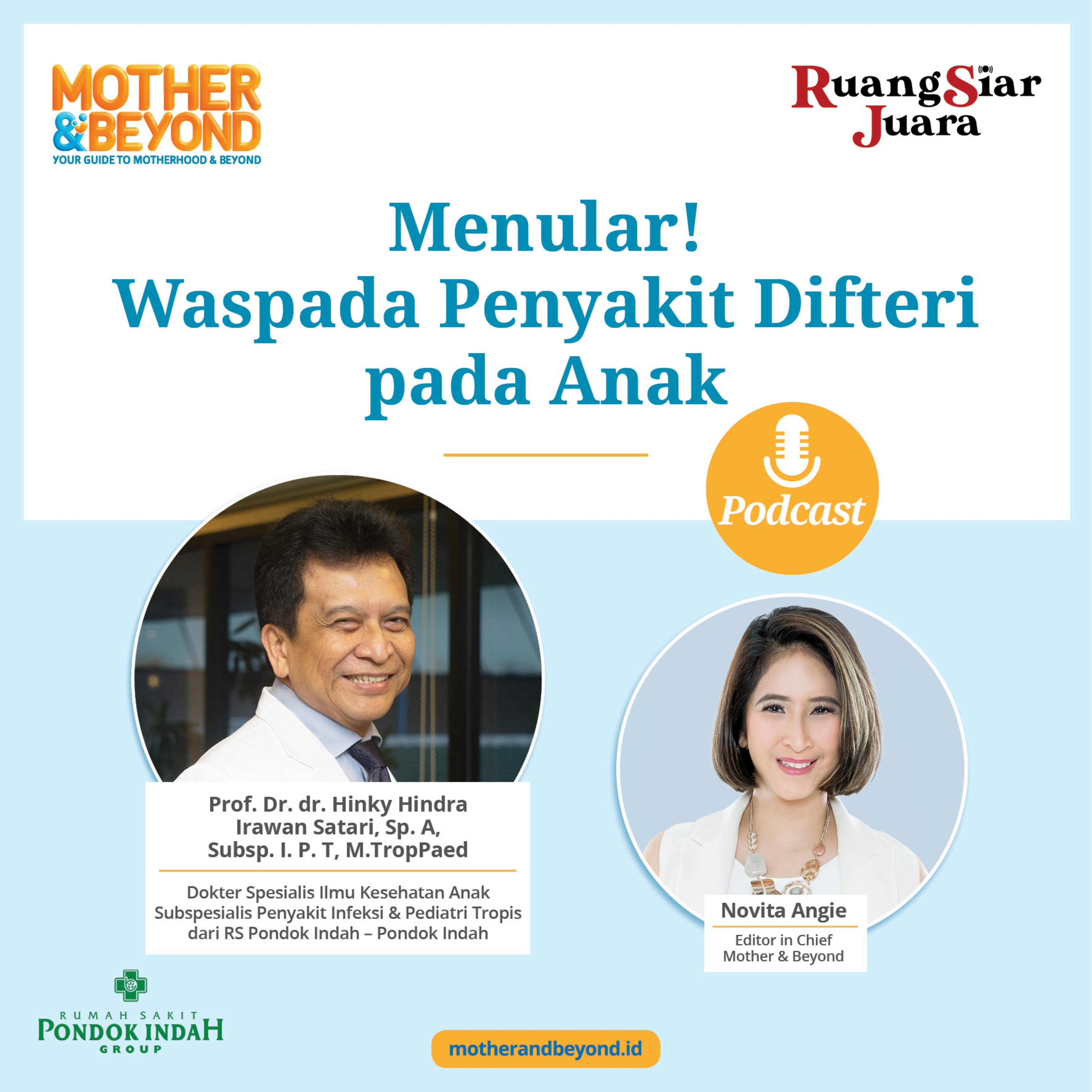 Menular! Waspada Difteri pada Anak - Prof. Dr. dr. Hinky Hindra Irawan Satari, Sp. A, Subsp. I. P. T, M.TropPaed, dari RS Pondok Indah, Pondok Indah