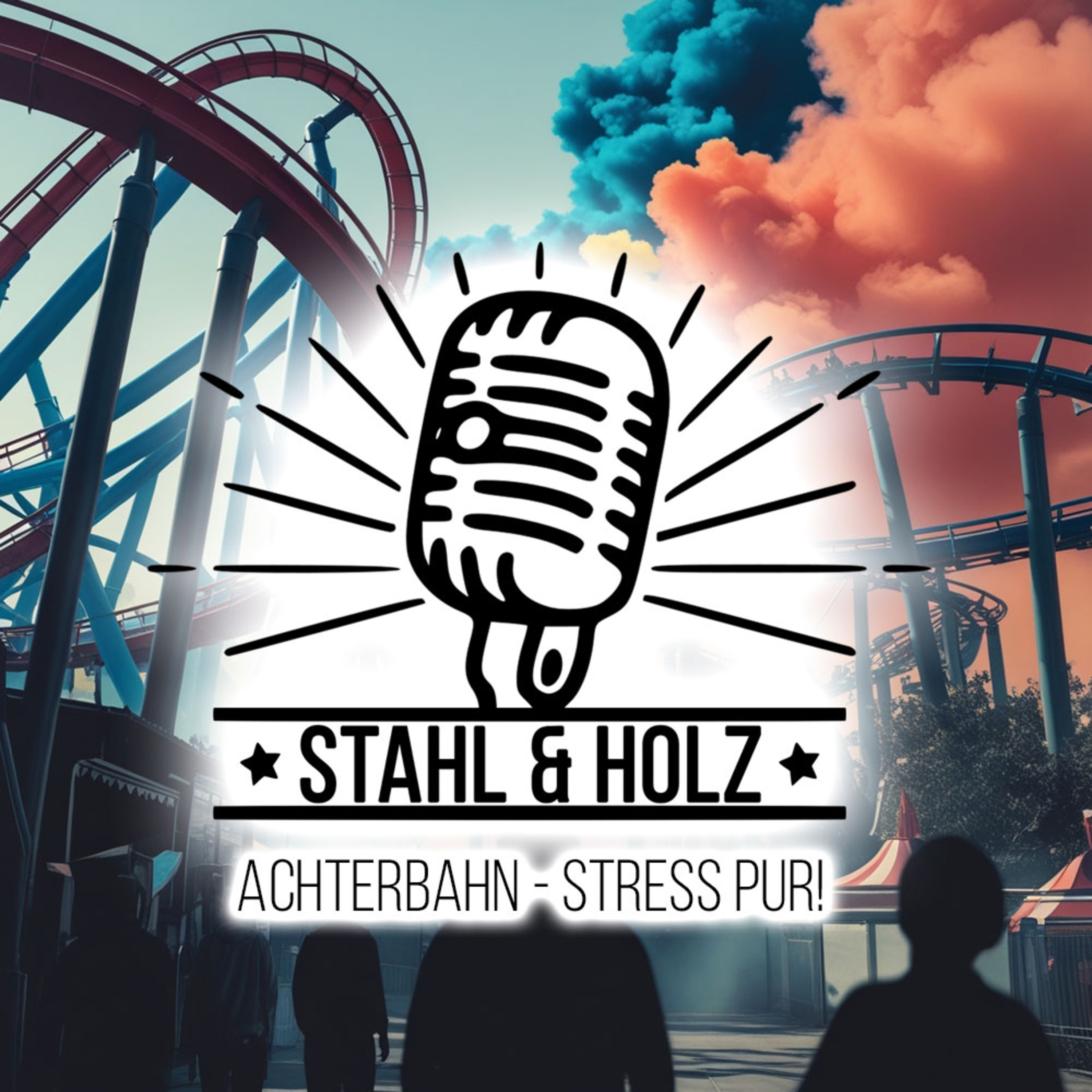 Stahl und Holz - Freizeitparks • Kirmes • Irrsinn