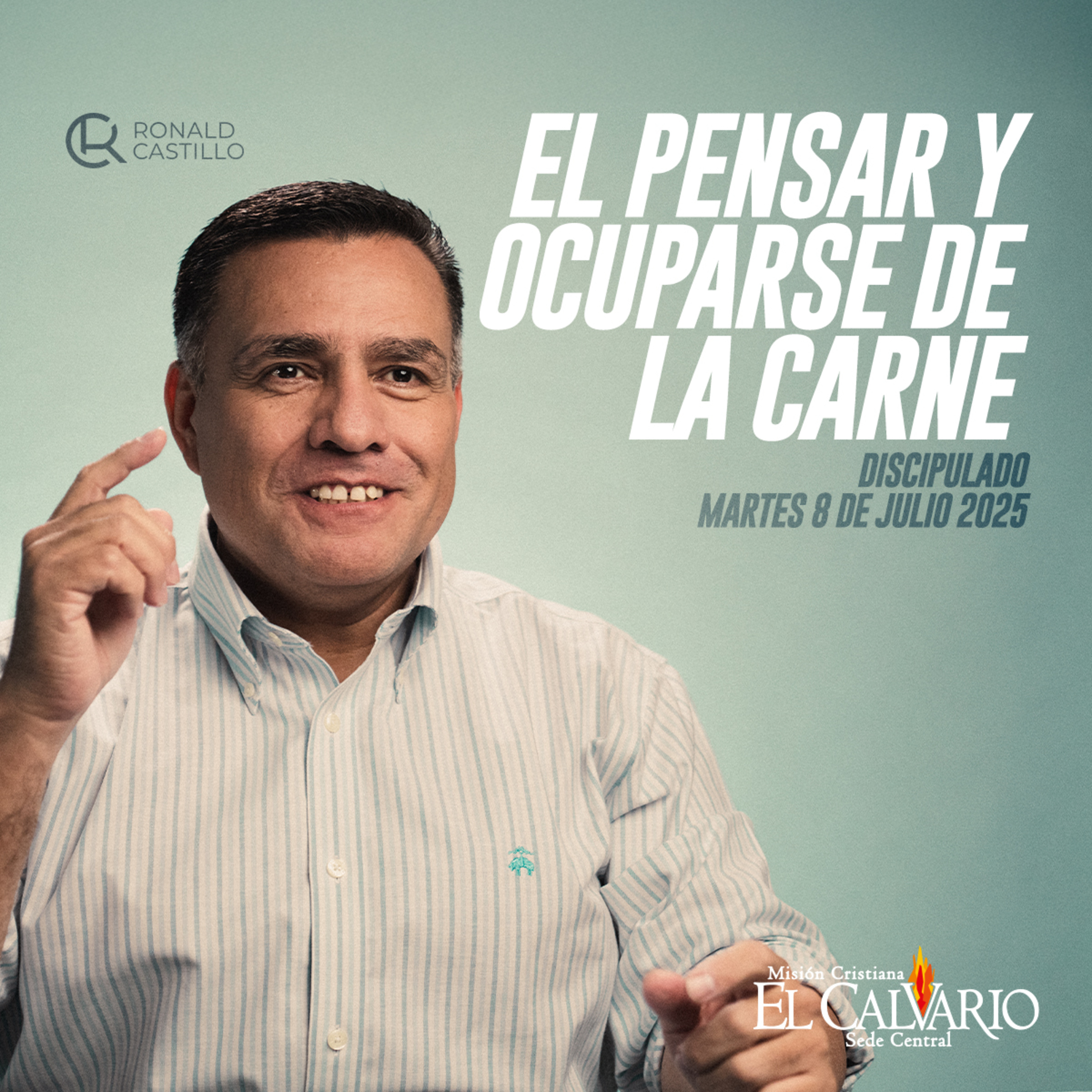 El Pensar y Ocuparse de la Carne - Discipulado, Martes 08/Julio/2025 episode artwork