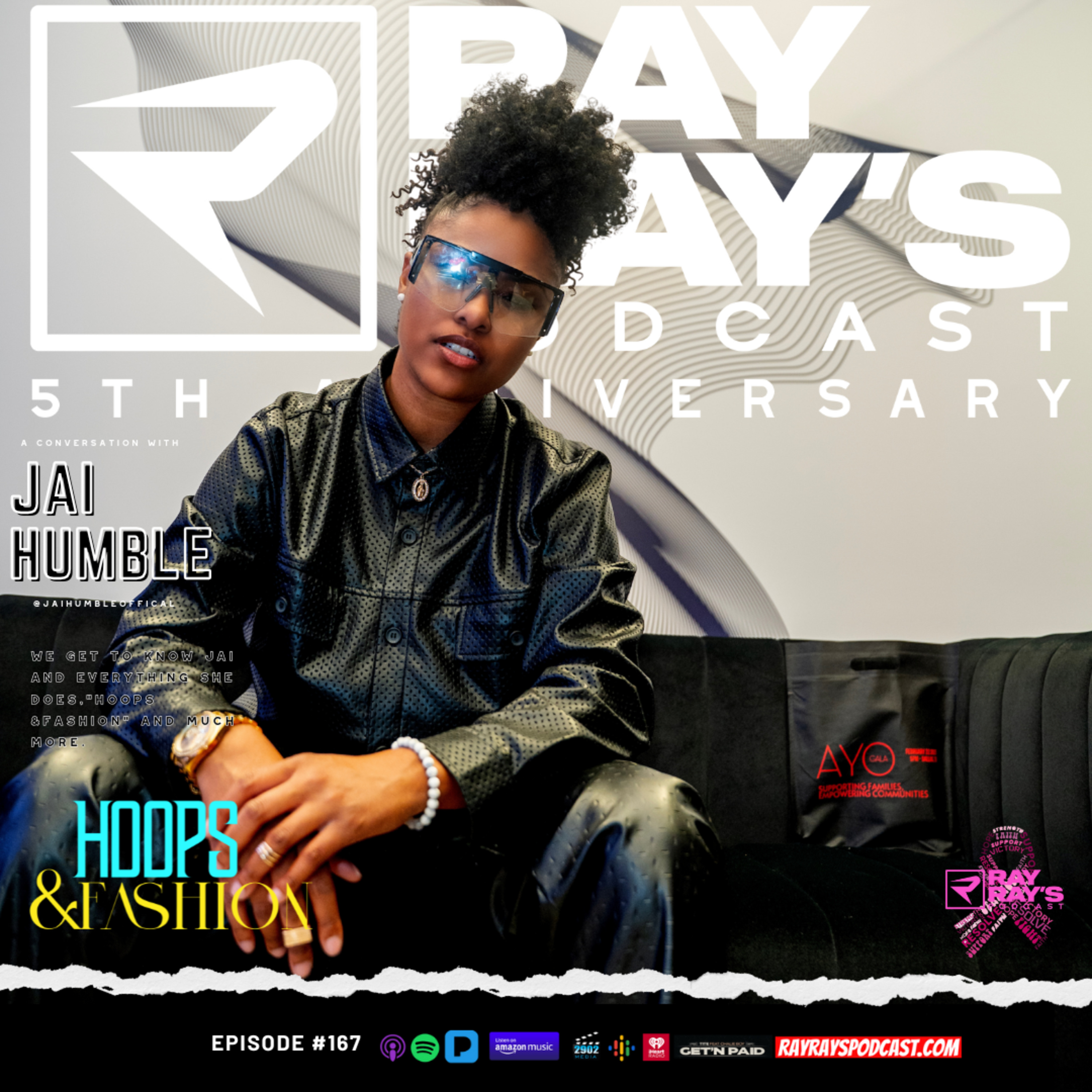 Jai Humble — Music, Marketing & Hoops & Fashion Community Event (Episode 167) | Ray Ray’s Podcast