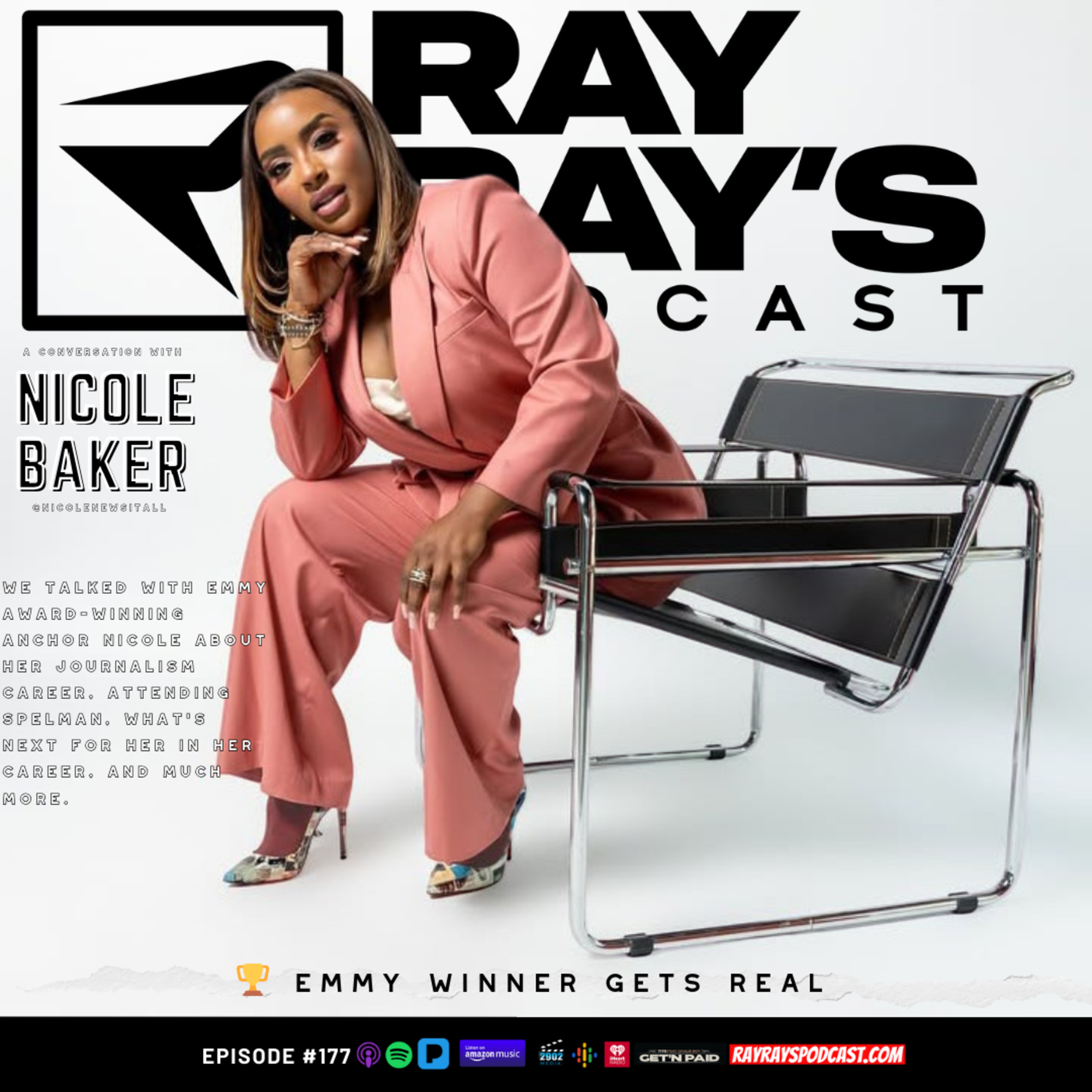 Nicole Baker — Emmy-Winning News Career, Spelman & HBCUs, and What’s Next (Episode 177) | Ray Ray’s Podcast