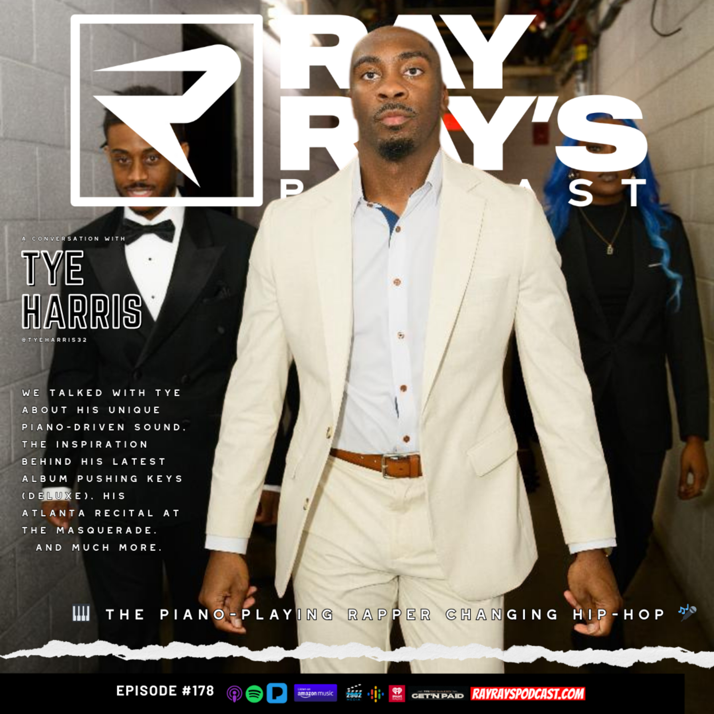 Tye Harris — Piano-Driven Hip-Hop, Pushing Keys & Viral Music Moments (Episode 178) | Ray Ray’s Podcast