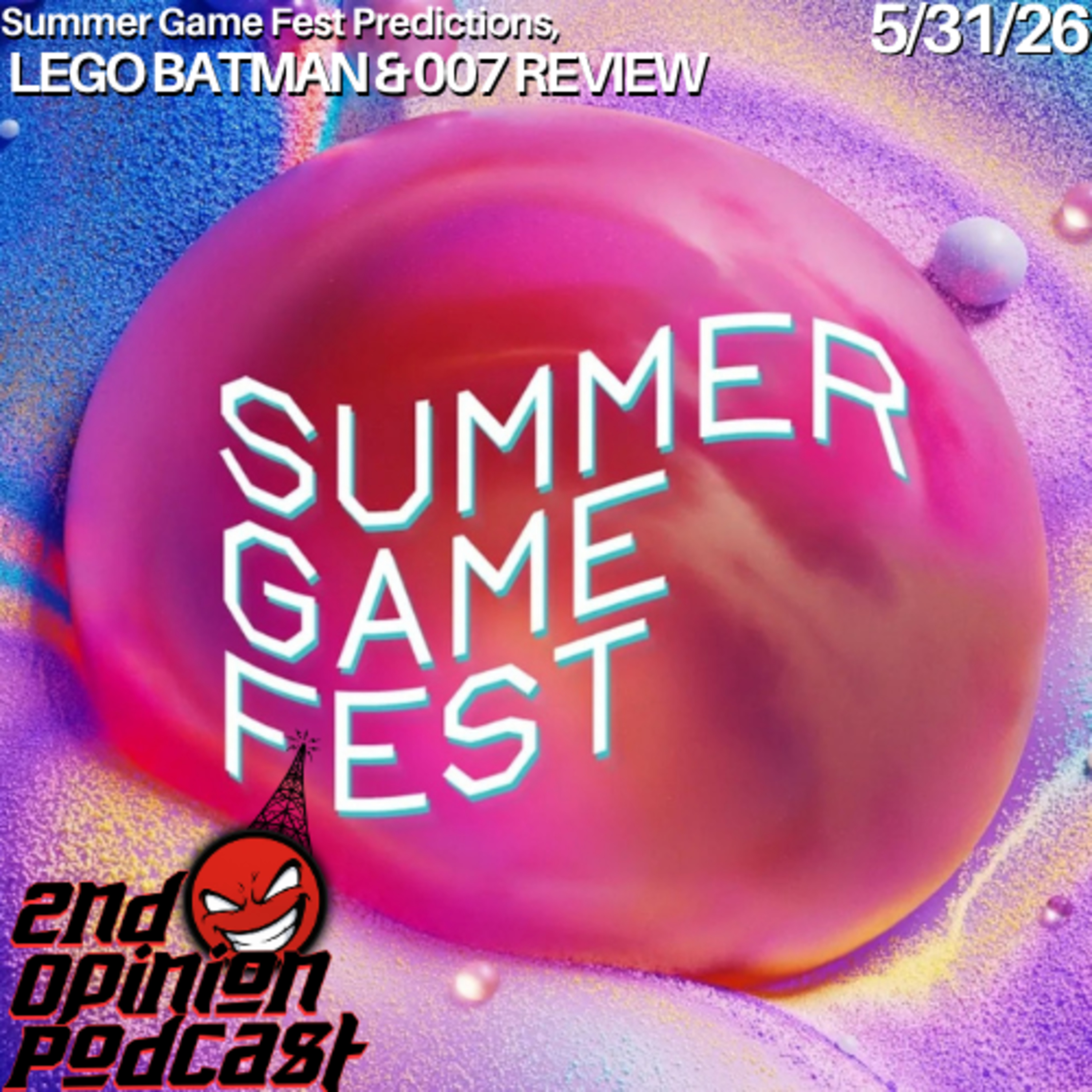 Summer Game Fest Predictions, LEGO BATMAN and 007 Review, and More | 2nd Opinion Podcast #394 episode artwork