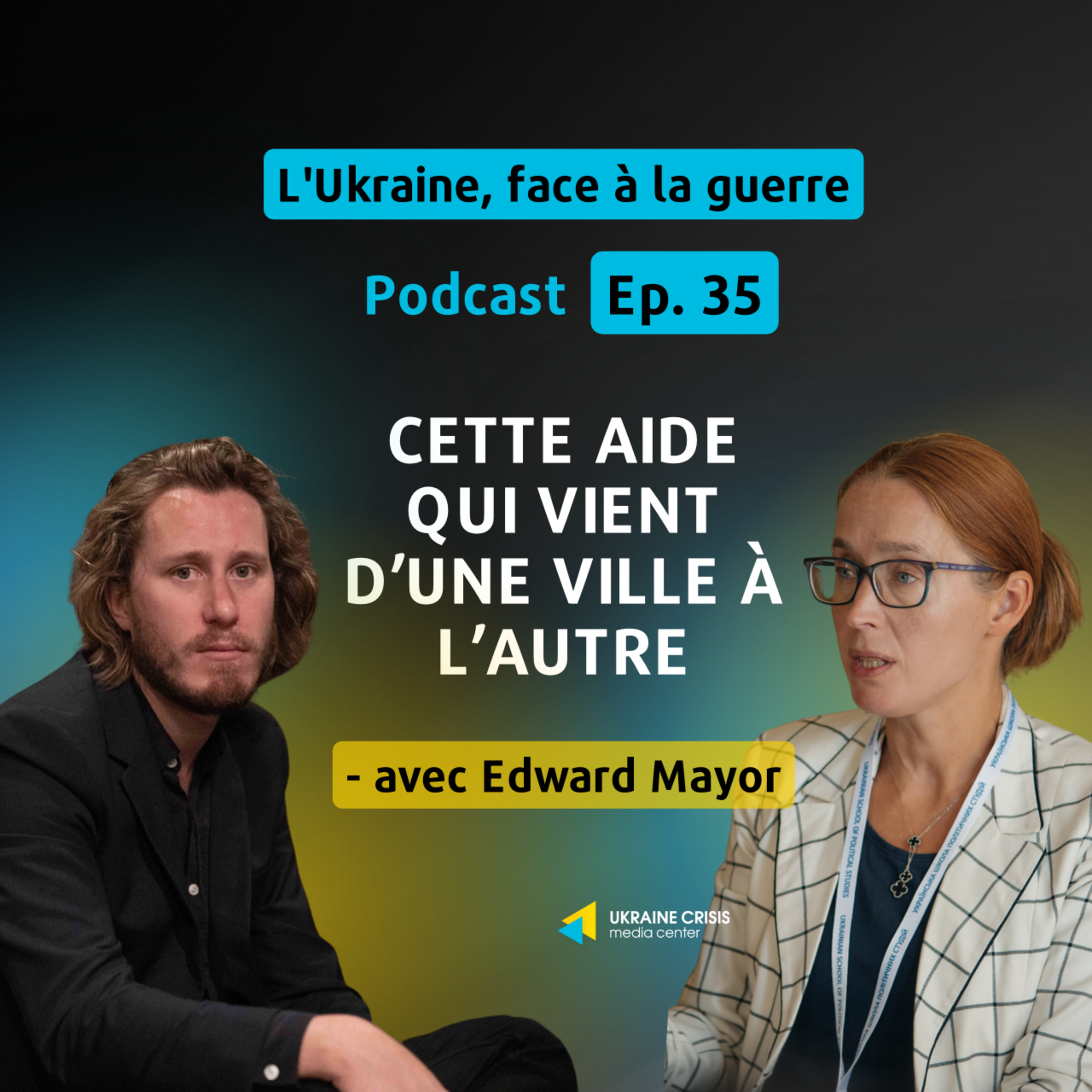Cette aide qui vient d’une ville à l’autre - avec Edward Mayor | Ep. 35 episode artwork