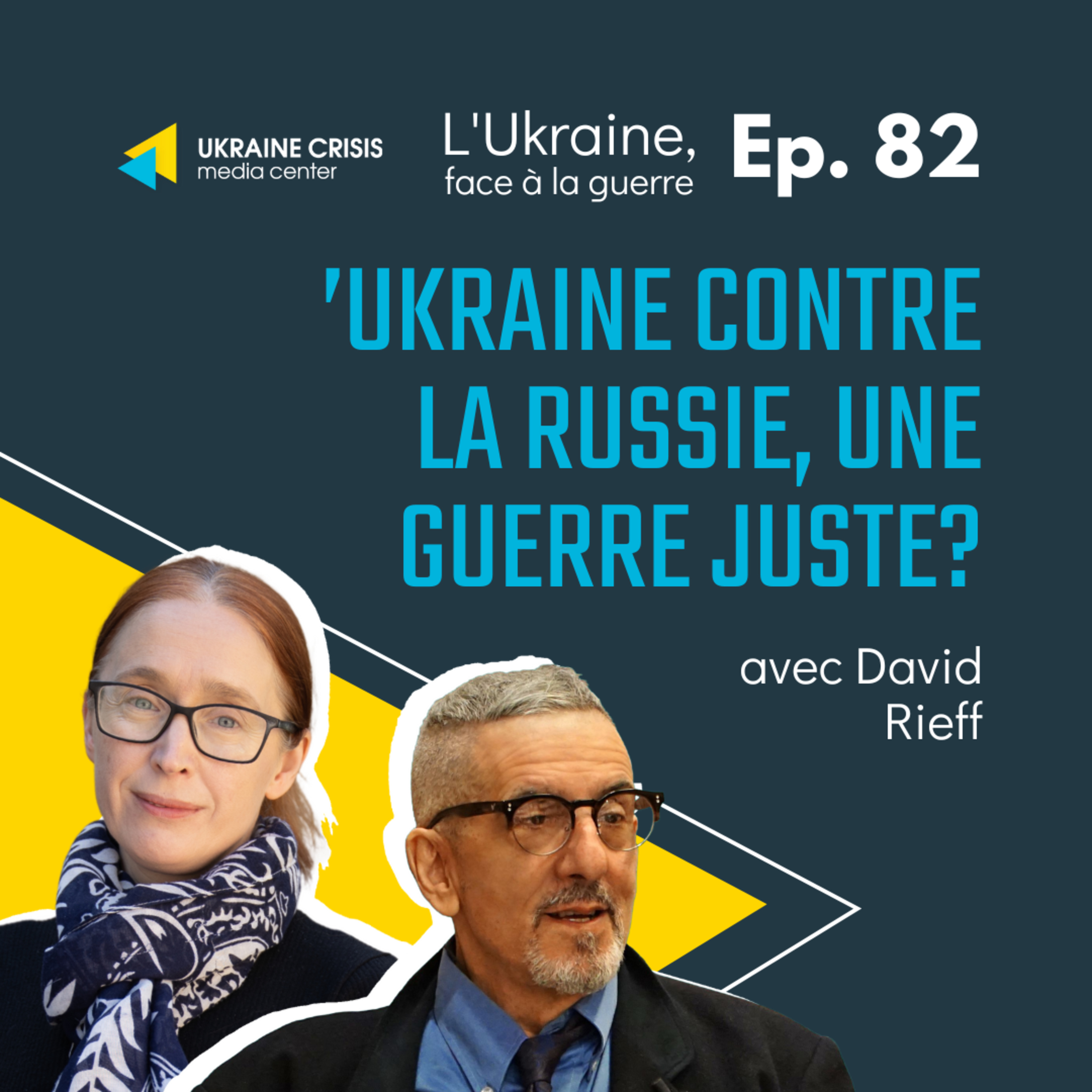 ’Ukraine contre la Russie, une guerre juste? - avec David Rieff | Ep. 82 episode artwork