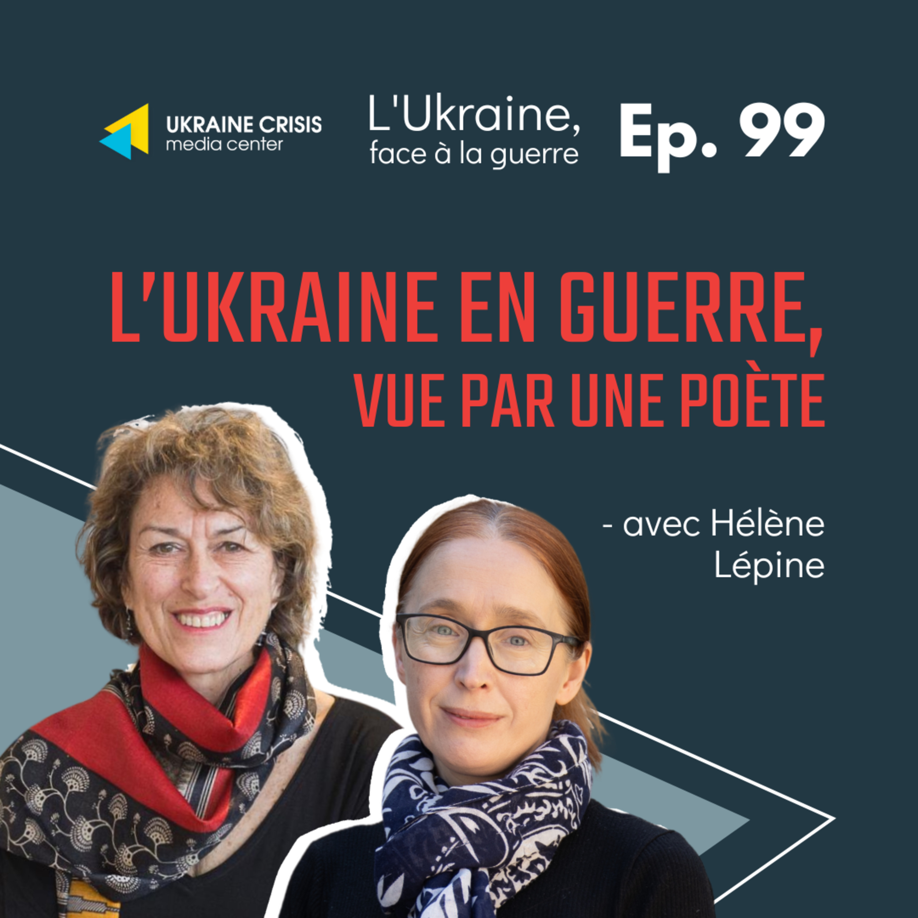 L’Ukraine en guerre, vue par une poète - avec Hélène Lépine | Ep. 99 episode artwork
