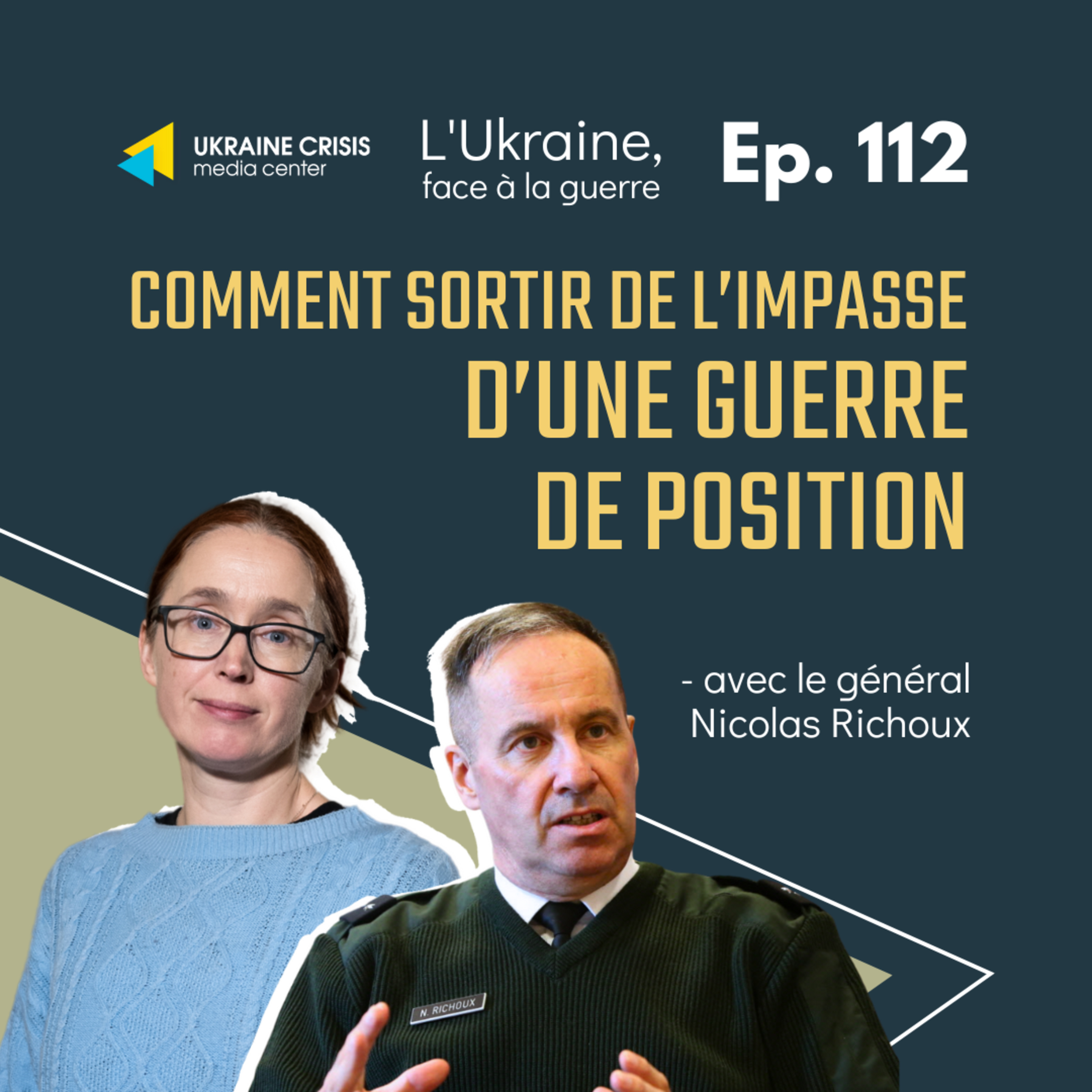 Comment sortir de l’impasse d’une guerre de position - avec le général Nicolas Richoux | Ep. 112 episode artwork