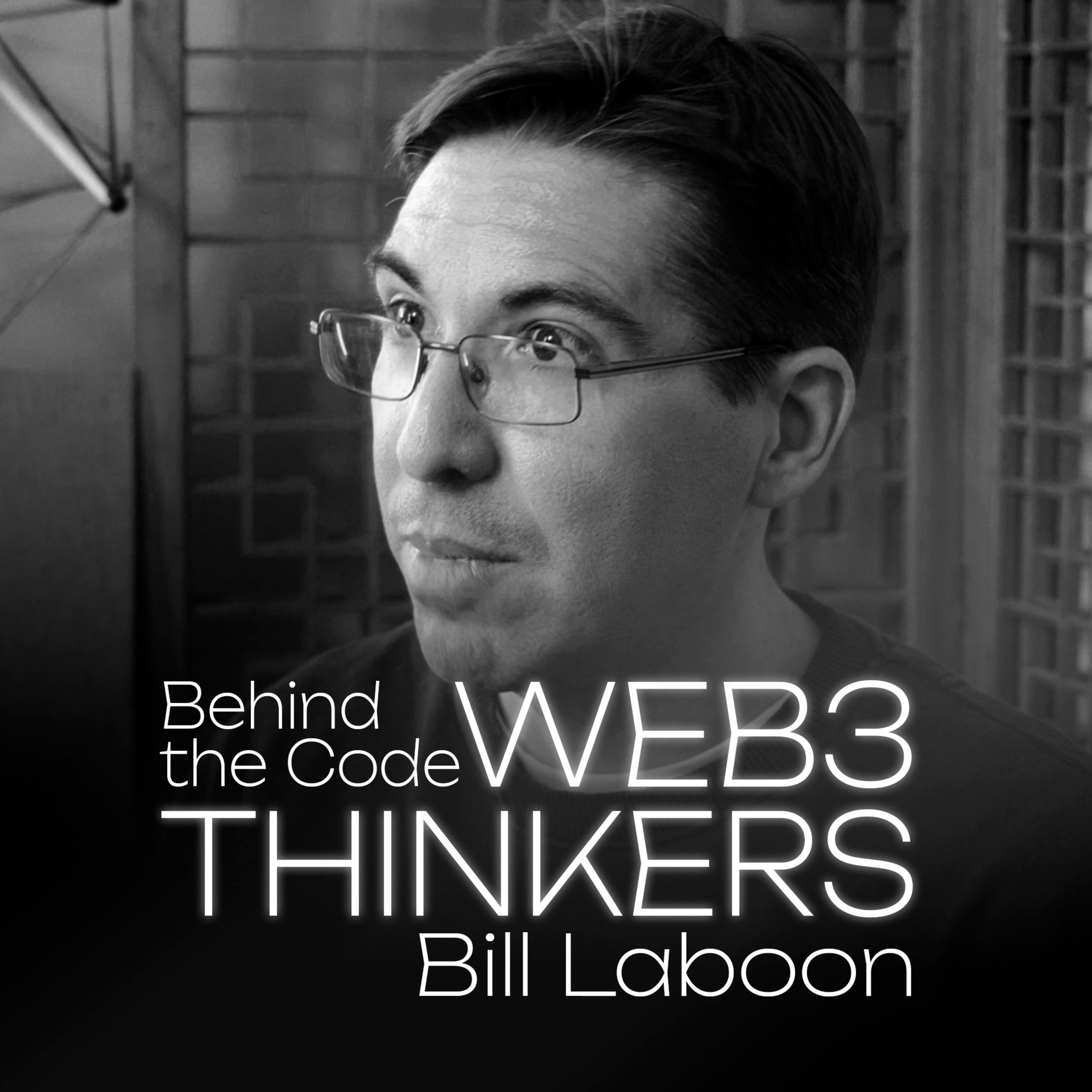 Web3 Thinkers: ep. 08 - Bill Laboon: The On-Chain Basics of Freedom & the Tech of Ownership