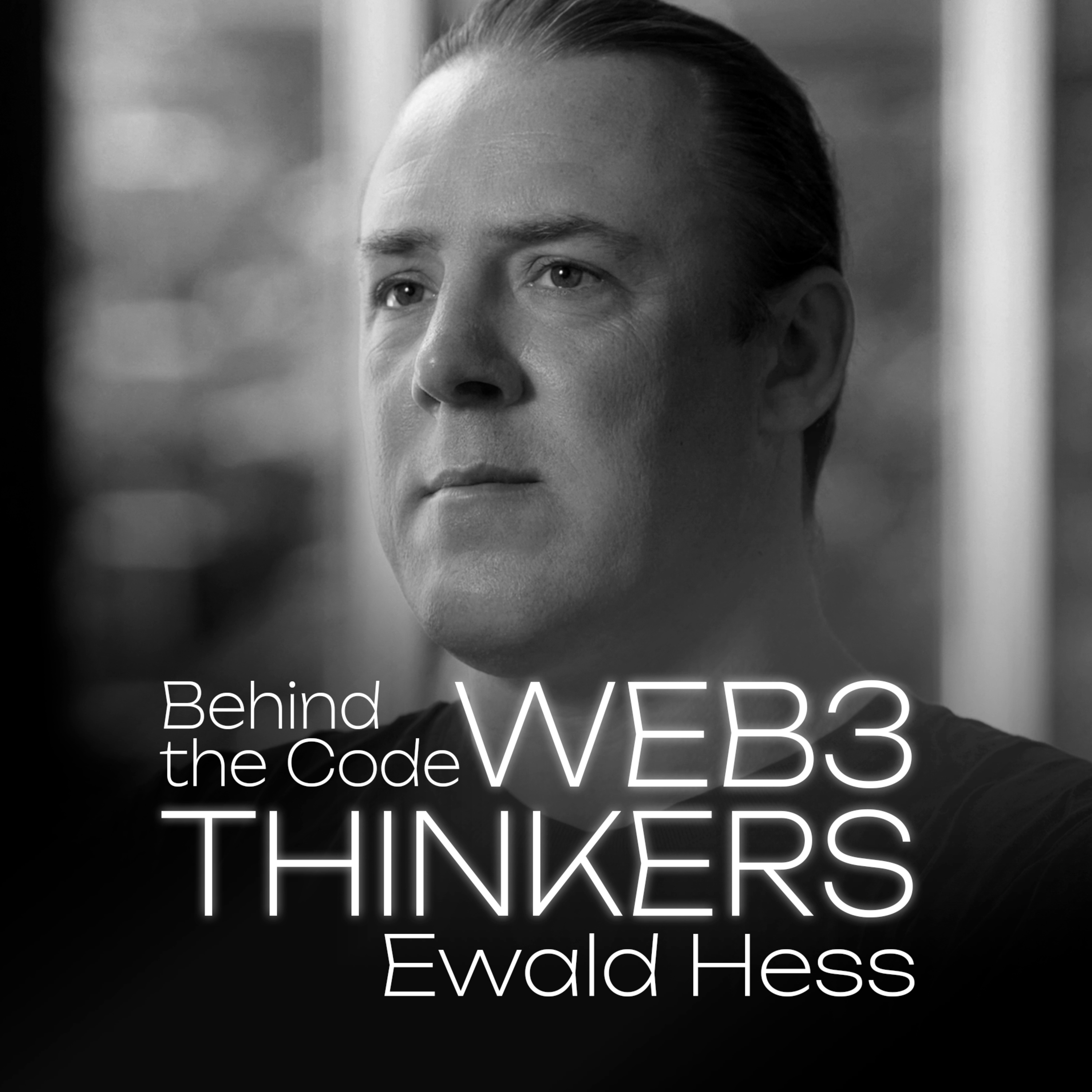 Web3 Thinkers: ep. 09 - Ewald Hess: On-chain Energy & Diplomacy - The Original Web3 Vision