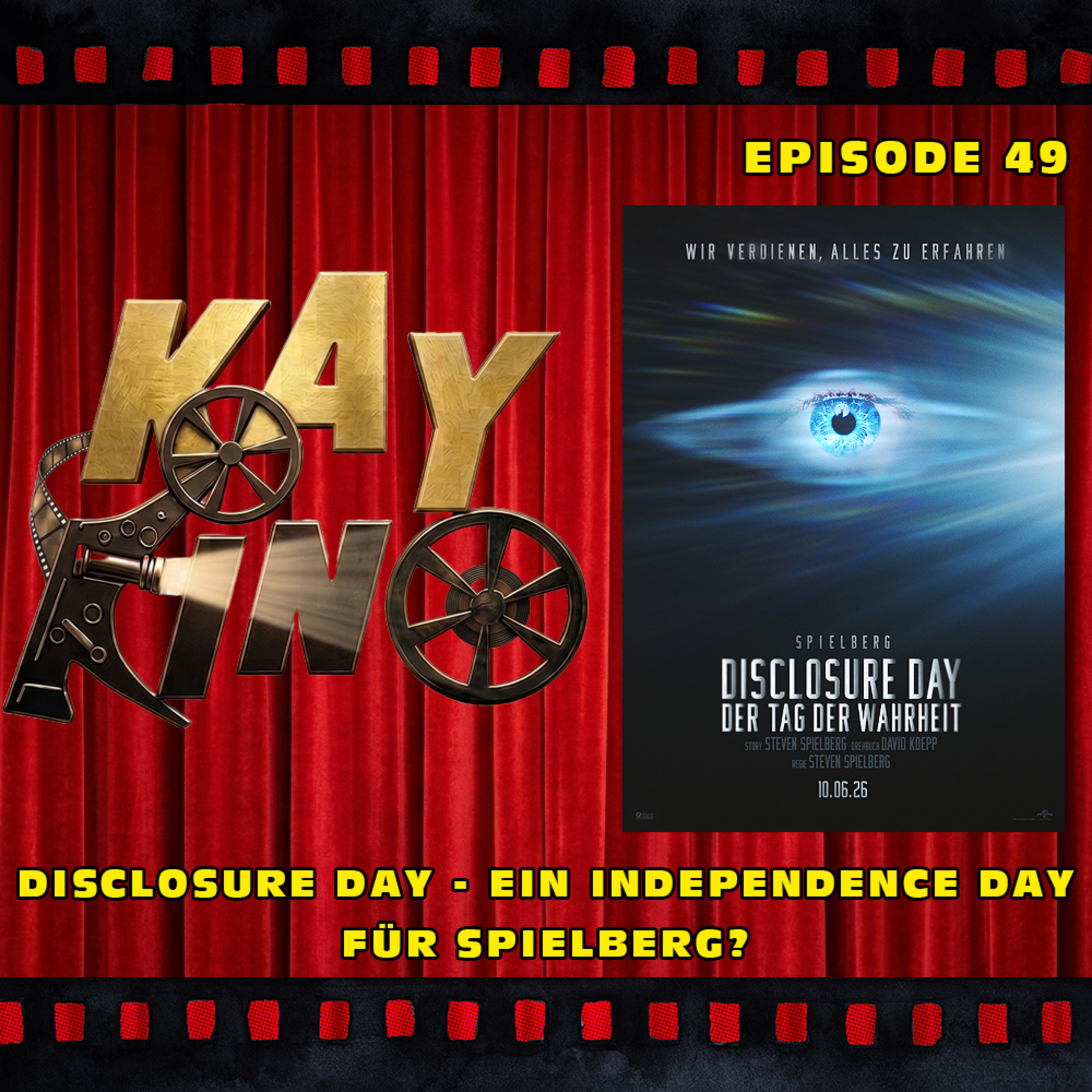 Kay Kino EP49 - DISCLOSURE DAY - ein Independence Day für Spielberg? episode artwork