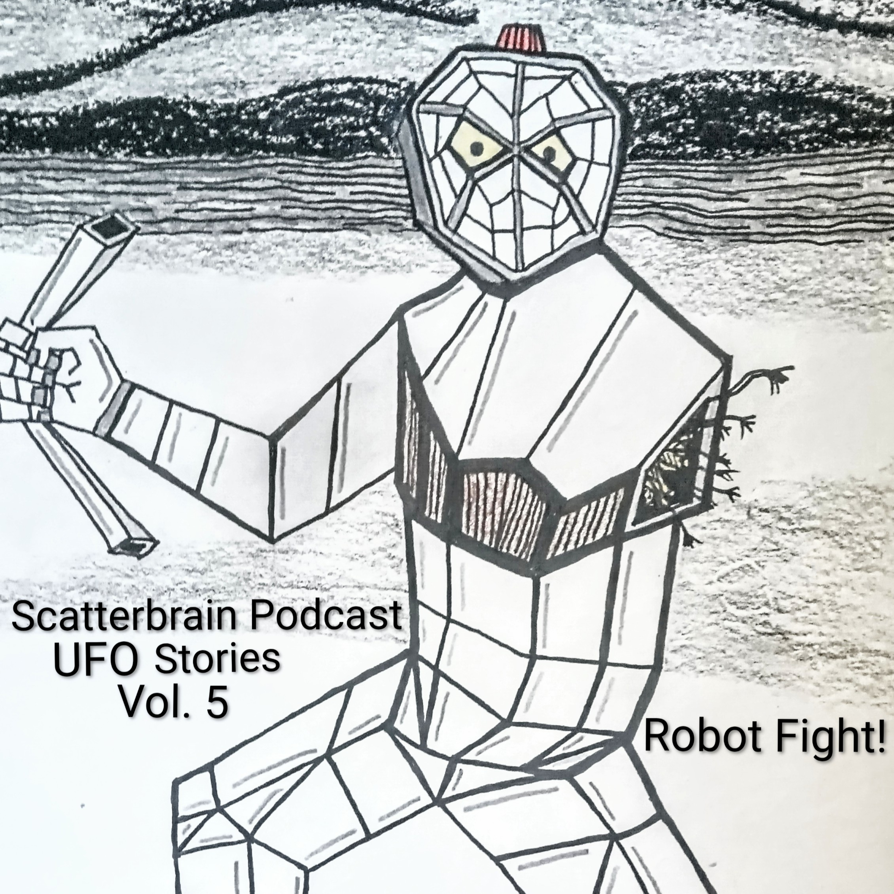 Scatterbrain Podcast - UFO Stories Vol. 5 episode artwork