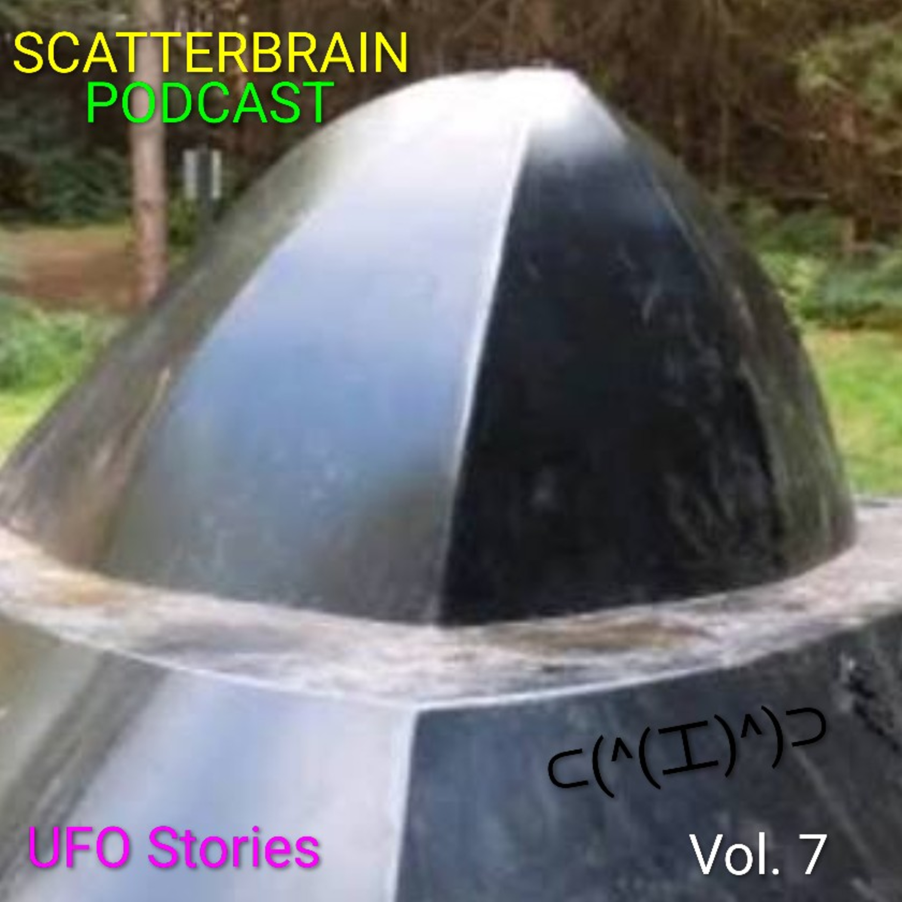 Scatterbrain Podcast - UFO Stories Vol. 7 episode artwork