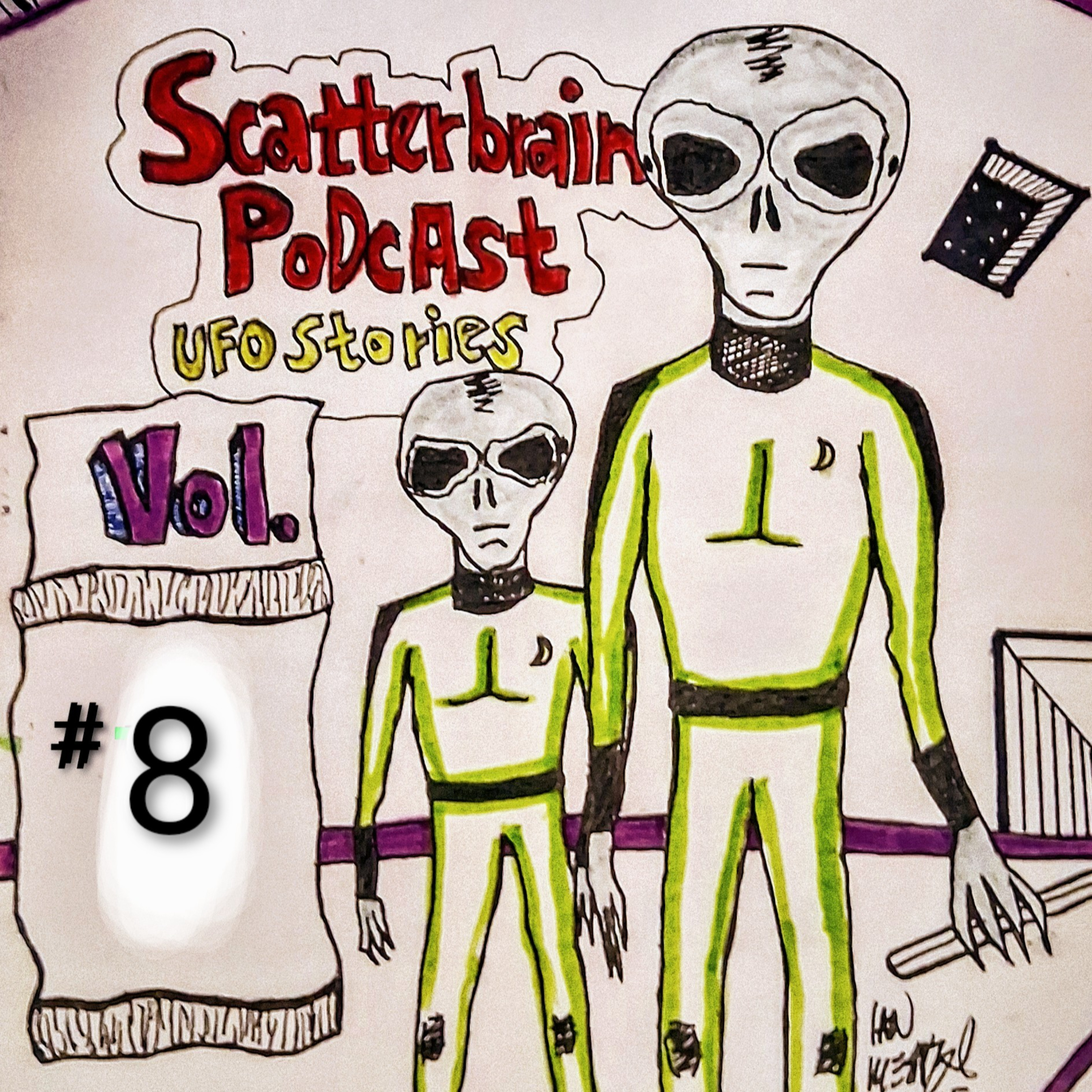 Scatterbrain Podcast - UFO Stories Vol. 8 episode artwork