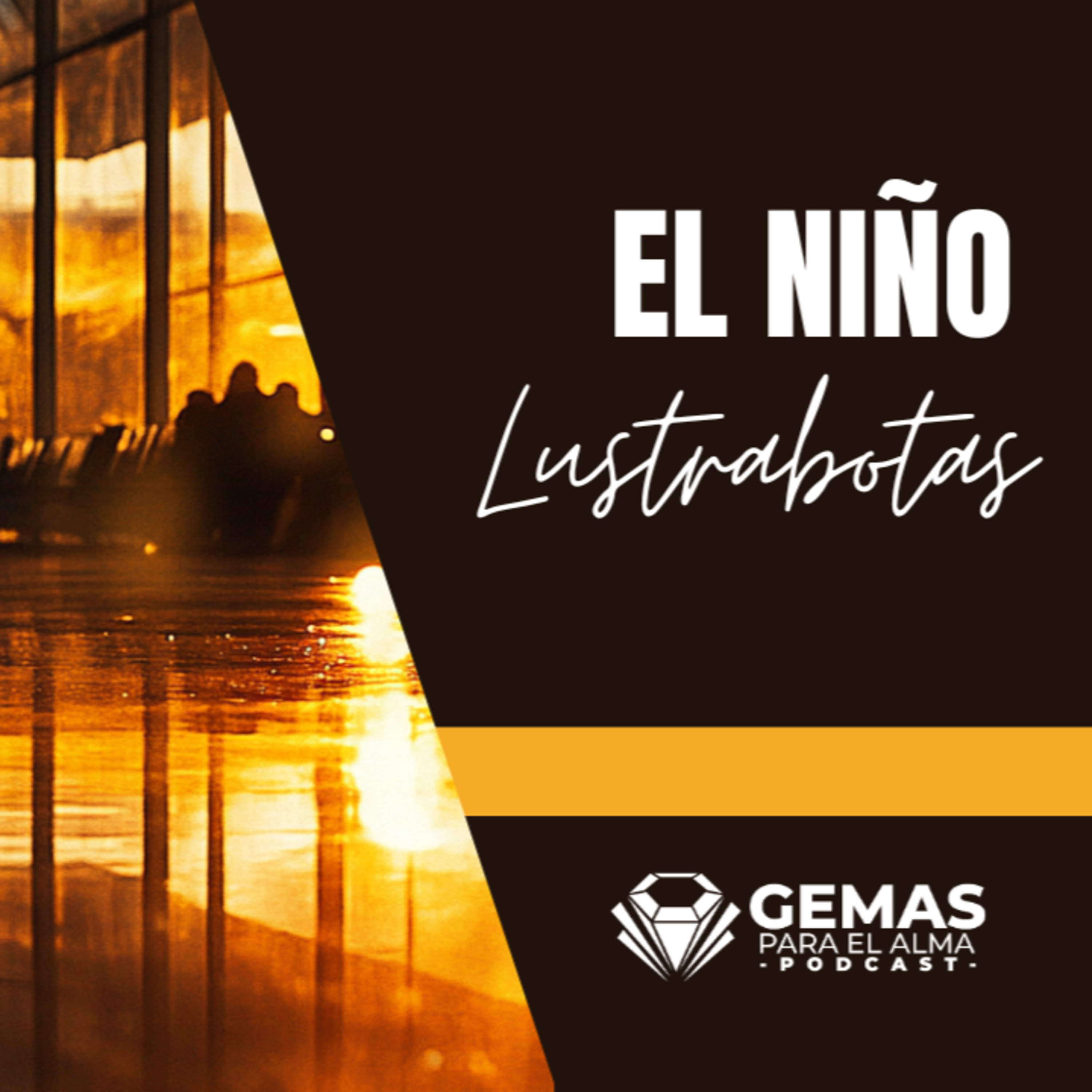 El Niño Lustrabotas – Una historia que honra el trabajo y conmueve el alma episode artwork