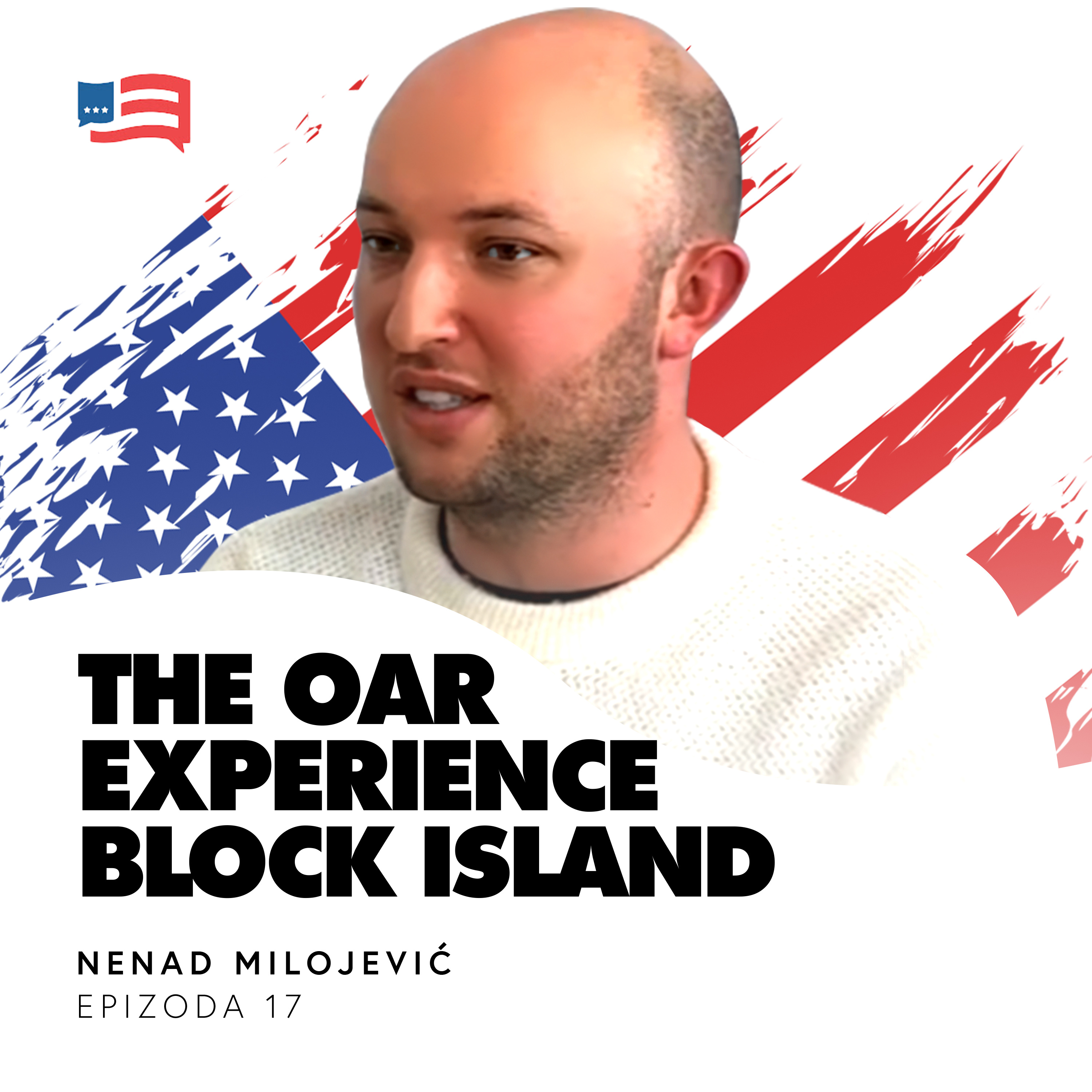 EP 17 | Amerika je zemlja mogućnosti i može da ti promeni život | Nenad Milojević