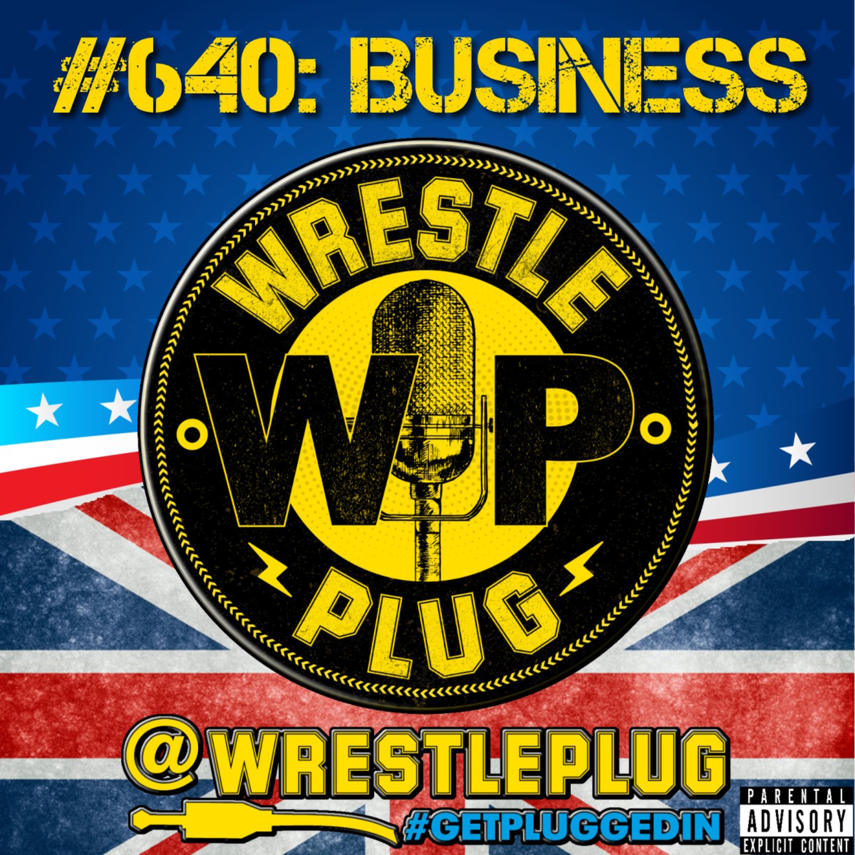 Wrestle Plug #640: State of The Business Address (AEW BANNED) episode artwork