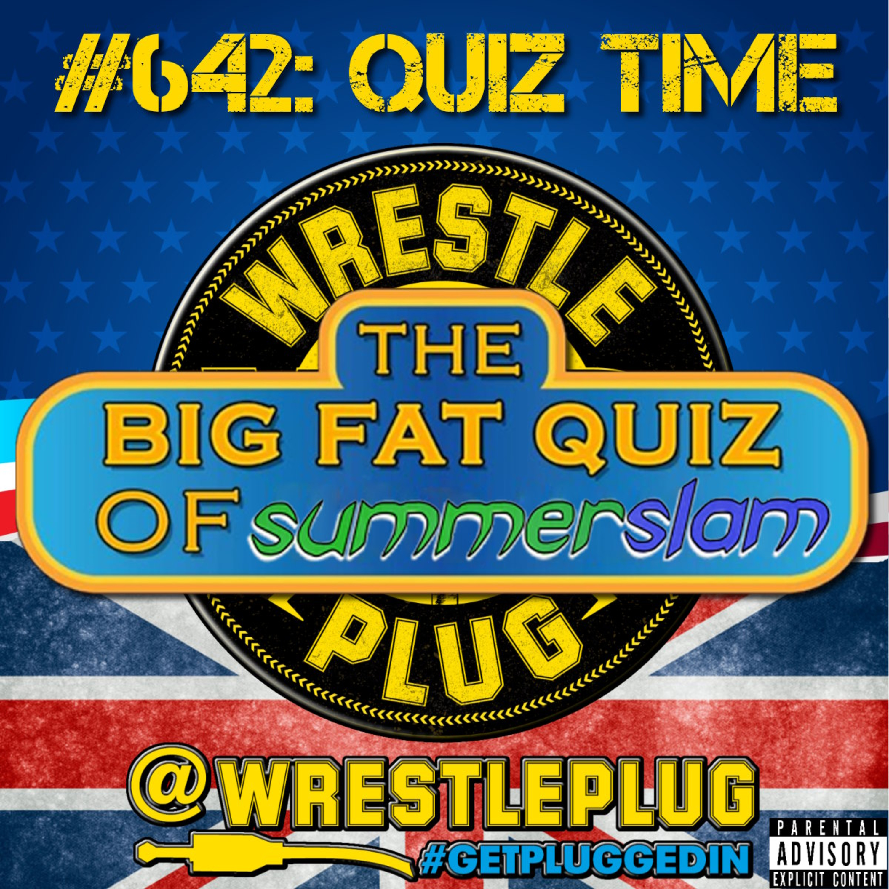 Wrestle Plug #642: THE BIG FAT WRESTLE PLUG QUIZ OF THE SUMMER (WWE SummerSlam Edition) episode artwork