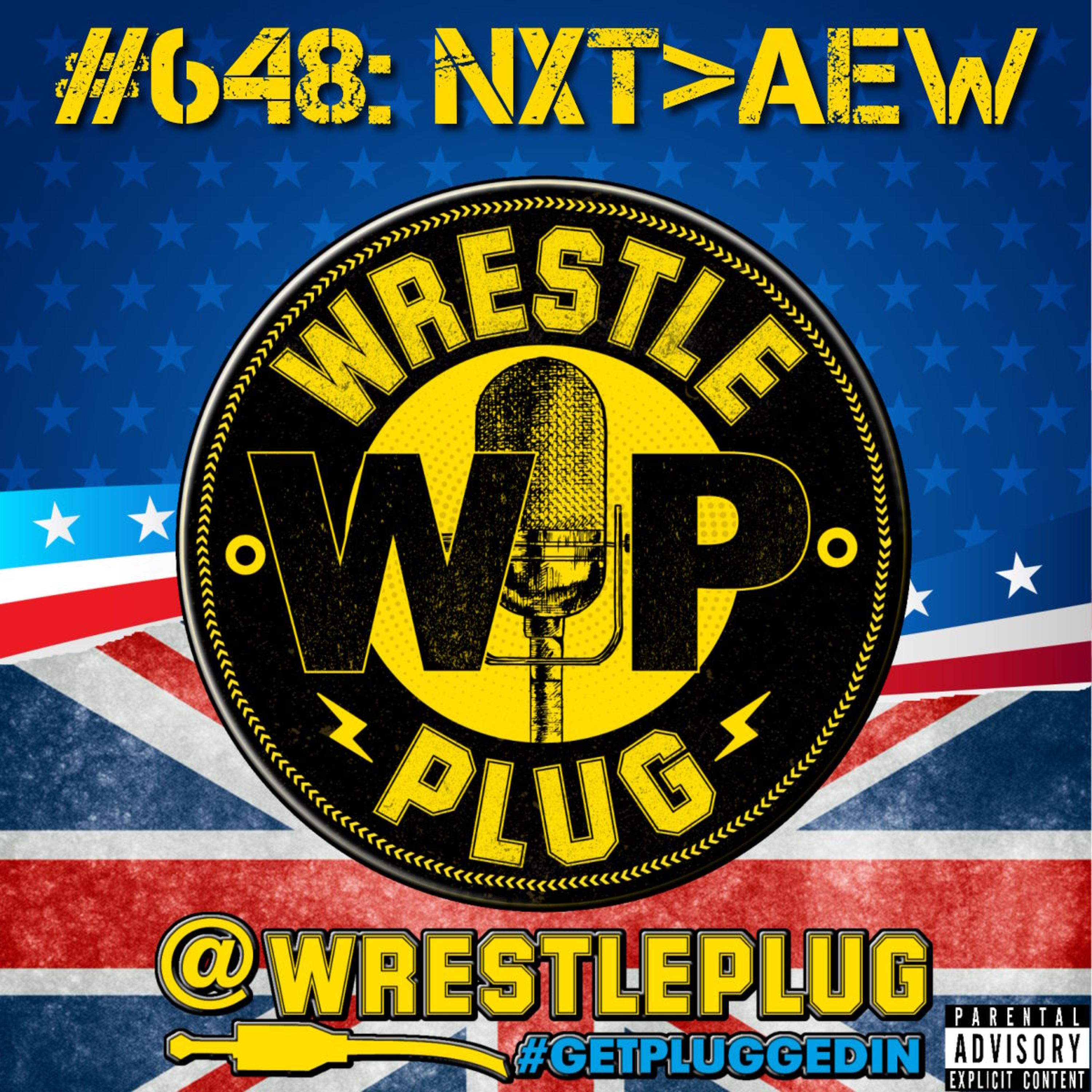 Wrestle Plug #648: State of Business Address (NXT > AEW) episode artwork