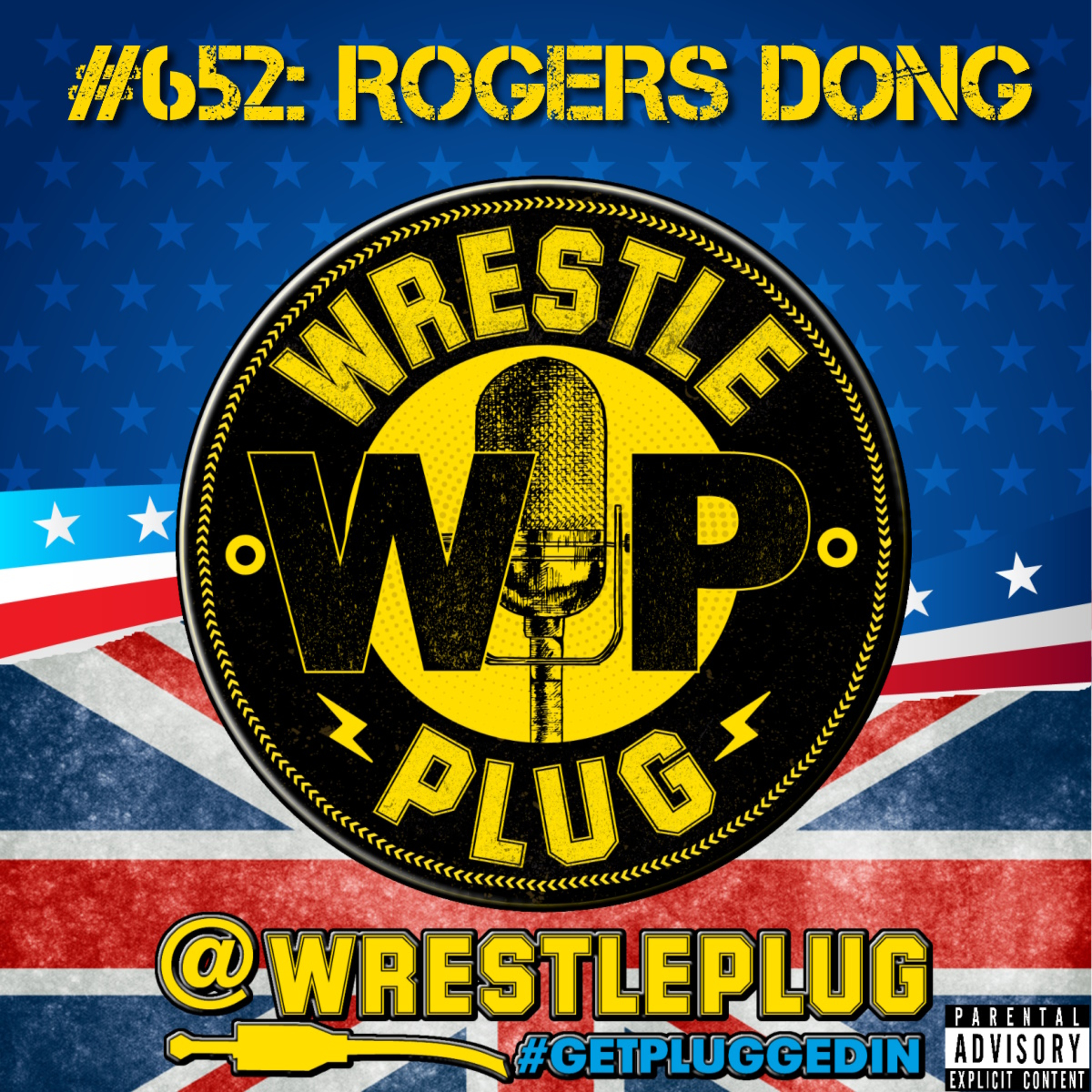 Wrestle Plug #652: State of Wrestling Address (ROGERS DONG) episode artwork
