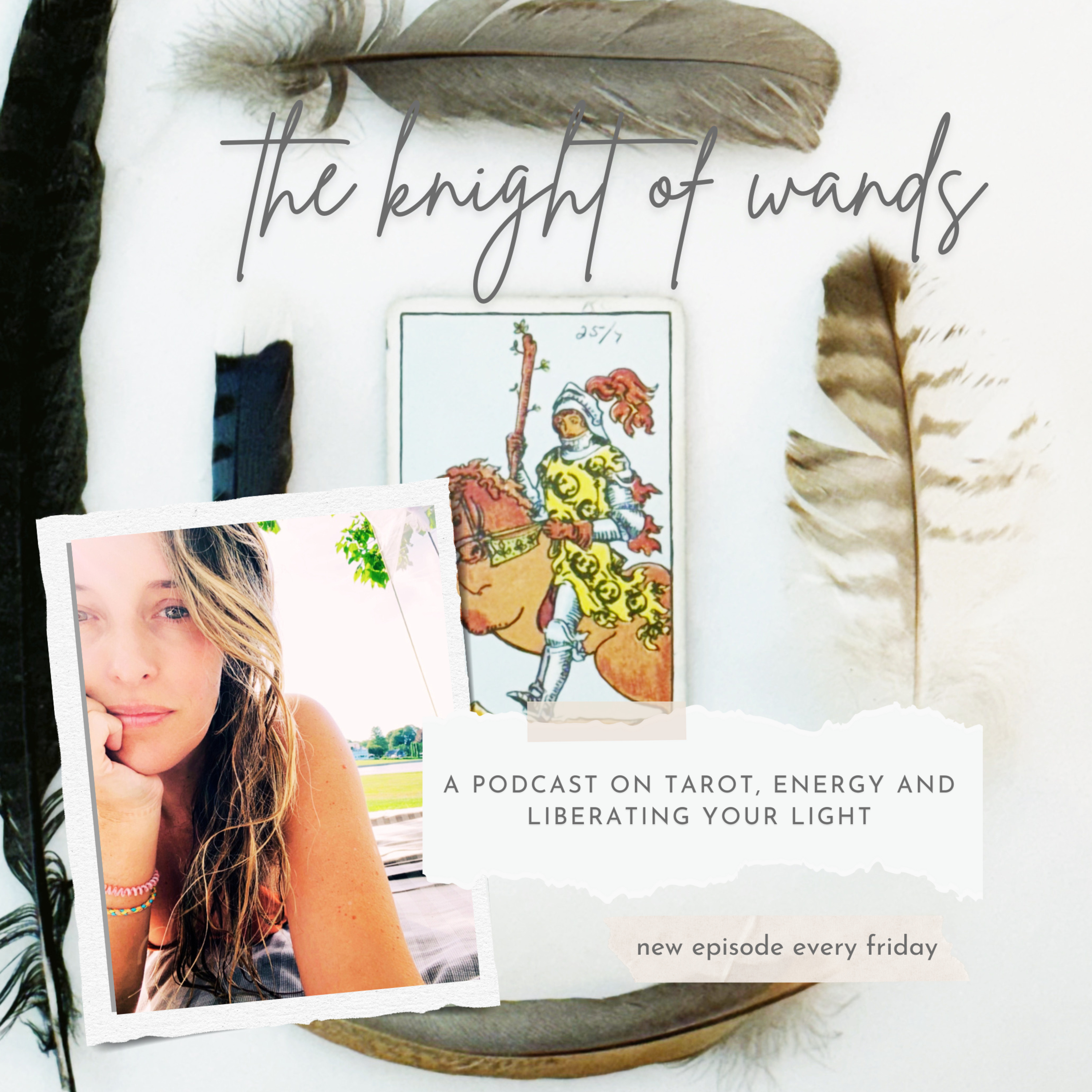 🔥 November 7th: Onward! The Knight of Wands & the Fire of Becoming 🔥 (eps.160) episode artwork