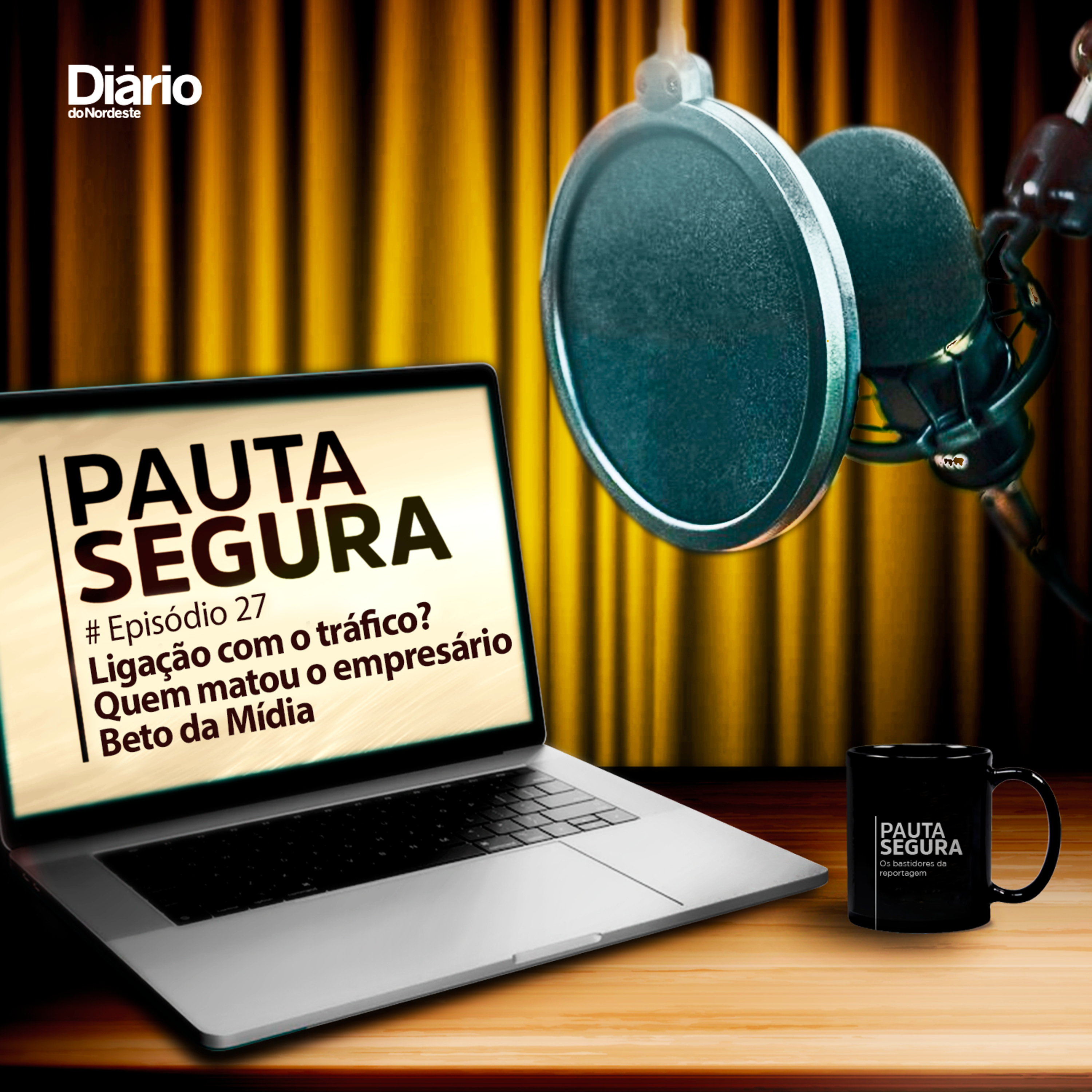 Pauta Segura - Os bastidores da reportagem