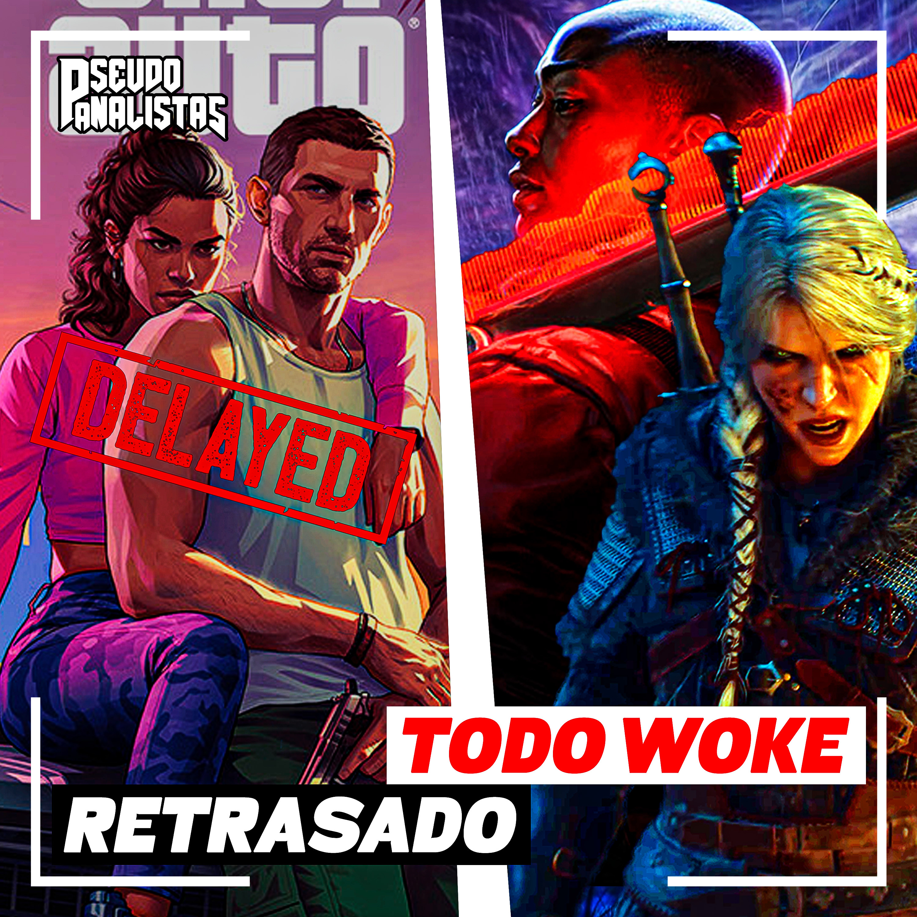 ¿TODO ES WOKE? WITCHER 4, INTERGALACTIC, ELDEN RING, GTA VI RETRASADO | #Pseudoanalistas S09E27