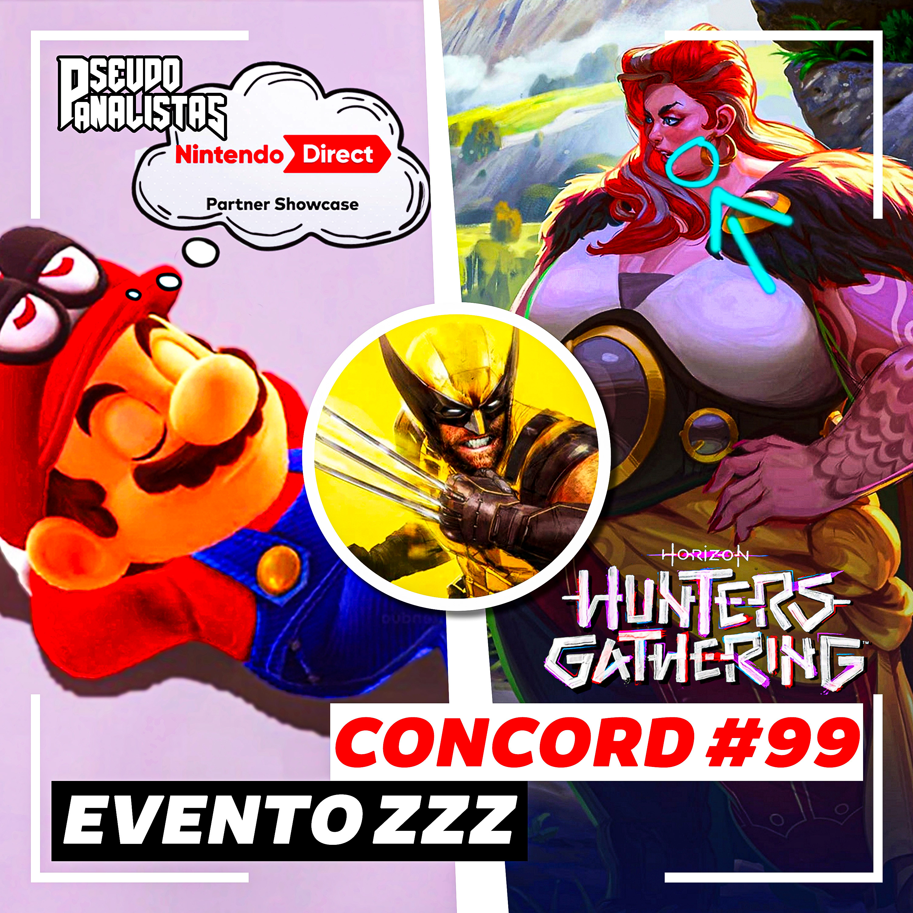 NINTENDO PARTNER DIRECT ZZZ, GORDI EN HORIZON HUNTERS Y WOLVERINE GOOOOD | #Pseudoanalistas S10E37
